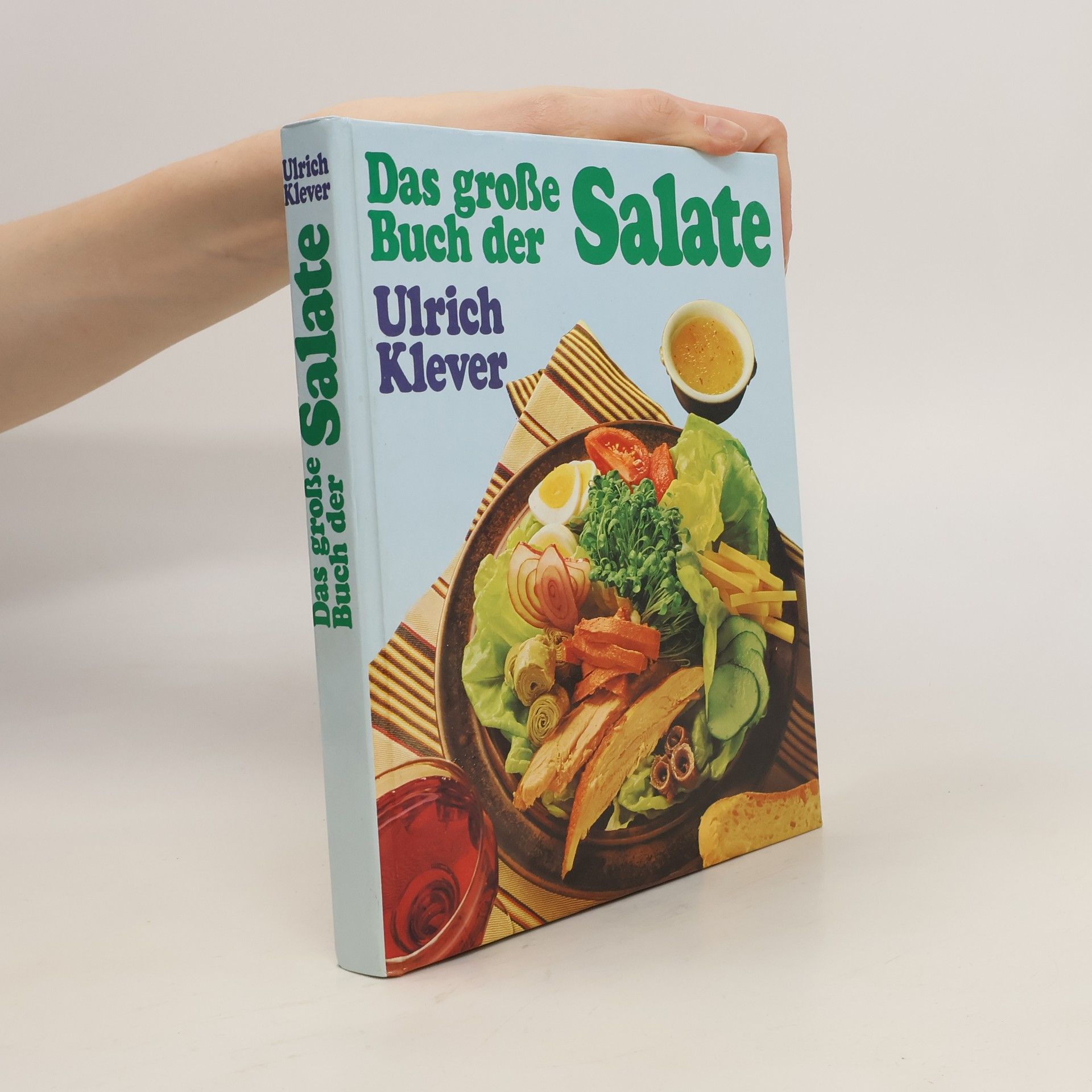 Ulrich Klever Das große Buch der Salate