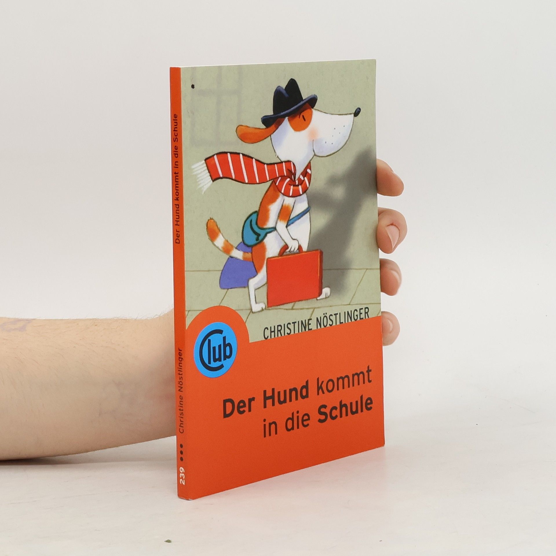 Christine Nöstlinger Der Hund kommt in die Schule