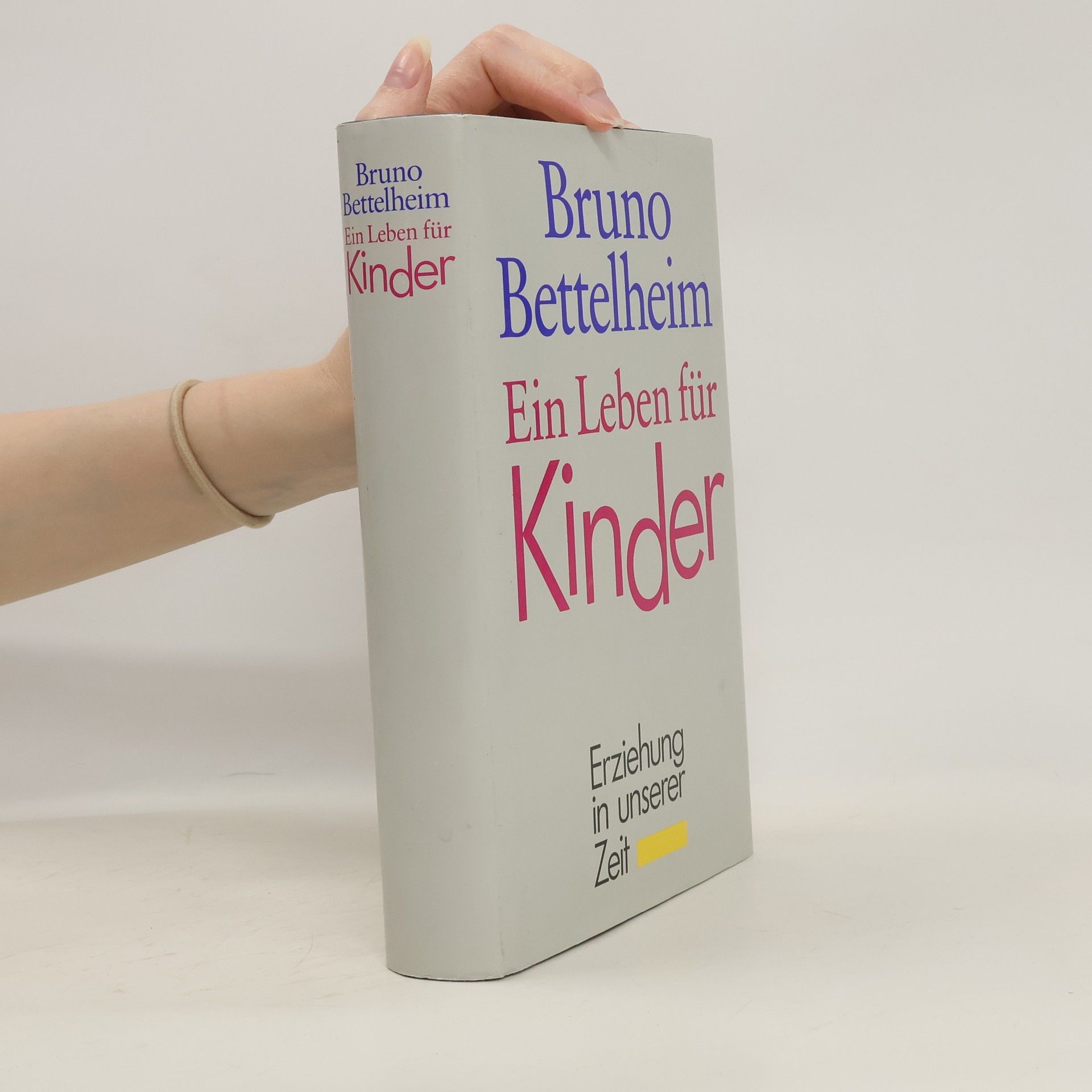 Bruno Bettelheim Ein Leben für Kinder