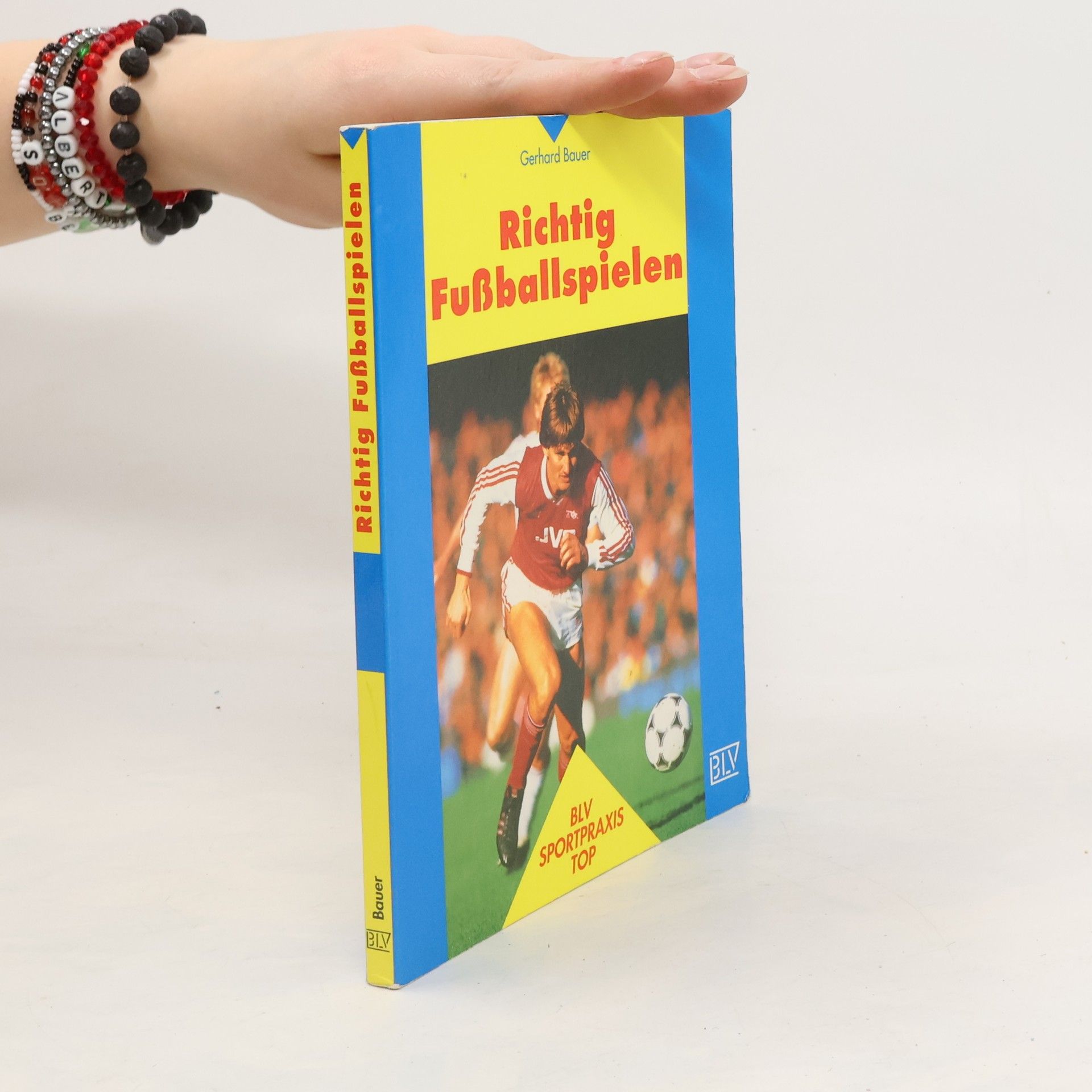 Gerhard Bauer Richtig fussballspielen