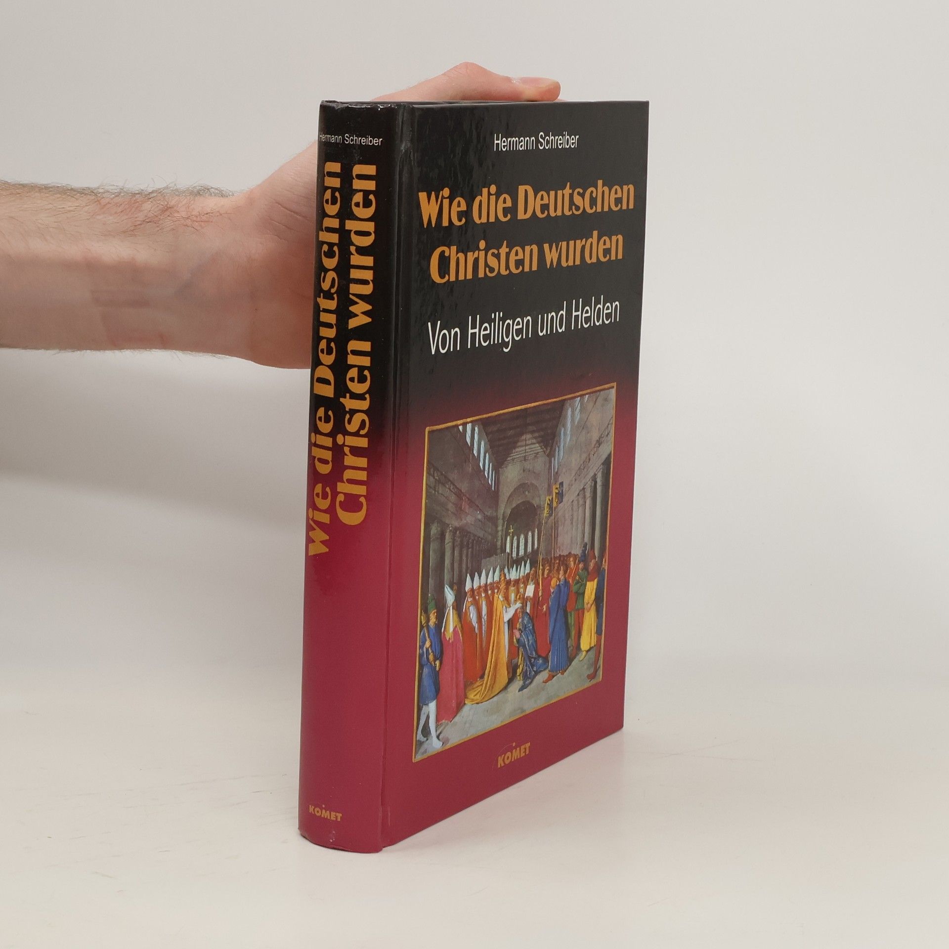 Hermann Schreiber Wie die Deutschen Christen wurden