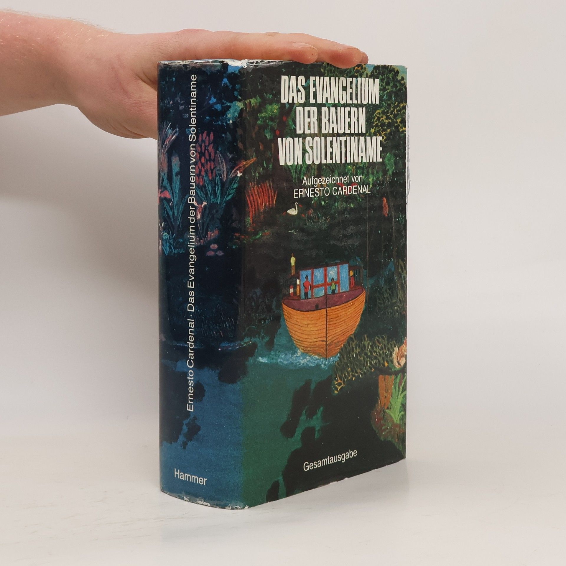 Ernesto Cardenal Das Evangelium der Bauern von Solentiname