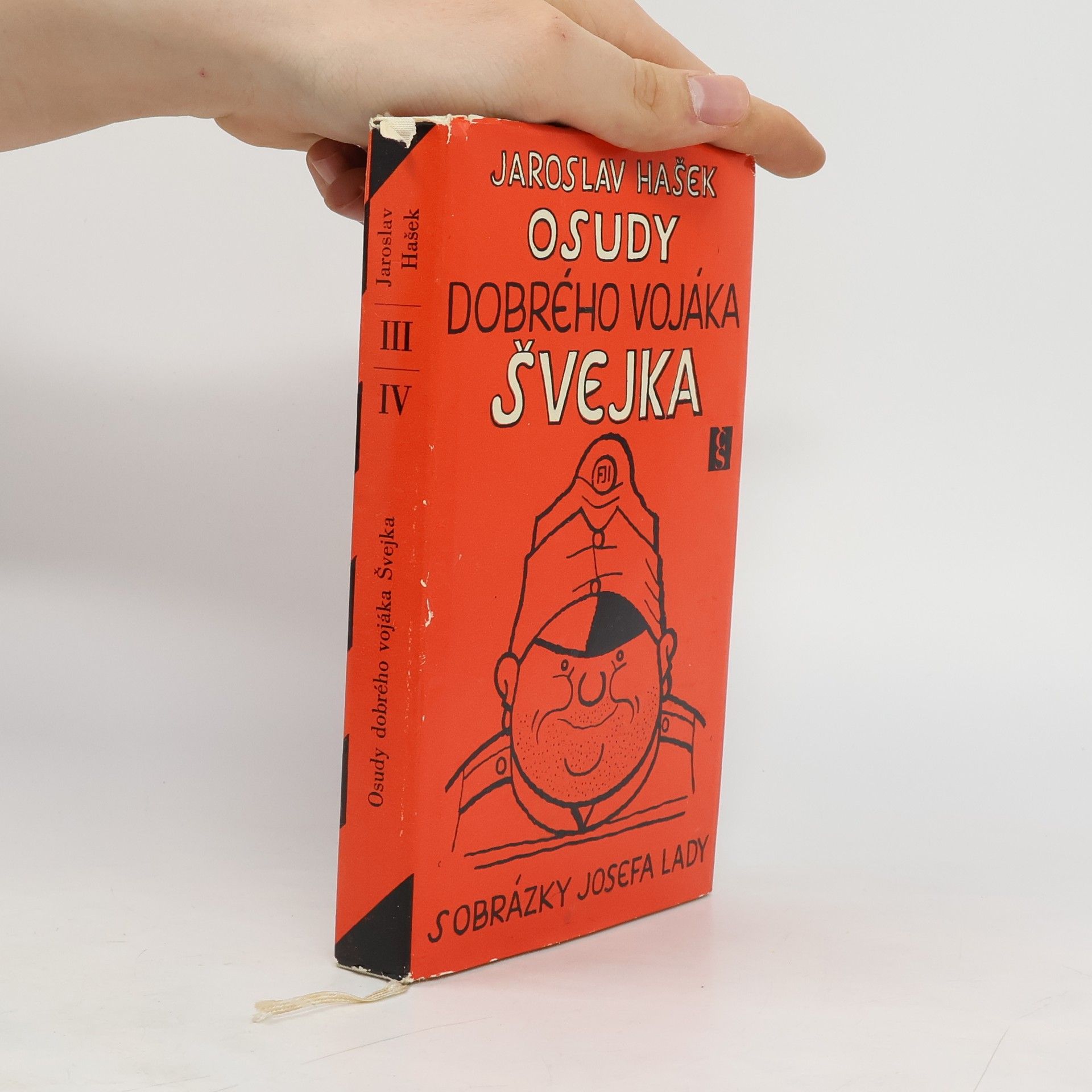 Jaroslav Hašek Osudy dobrého vojáka Švejka III-IV