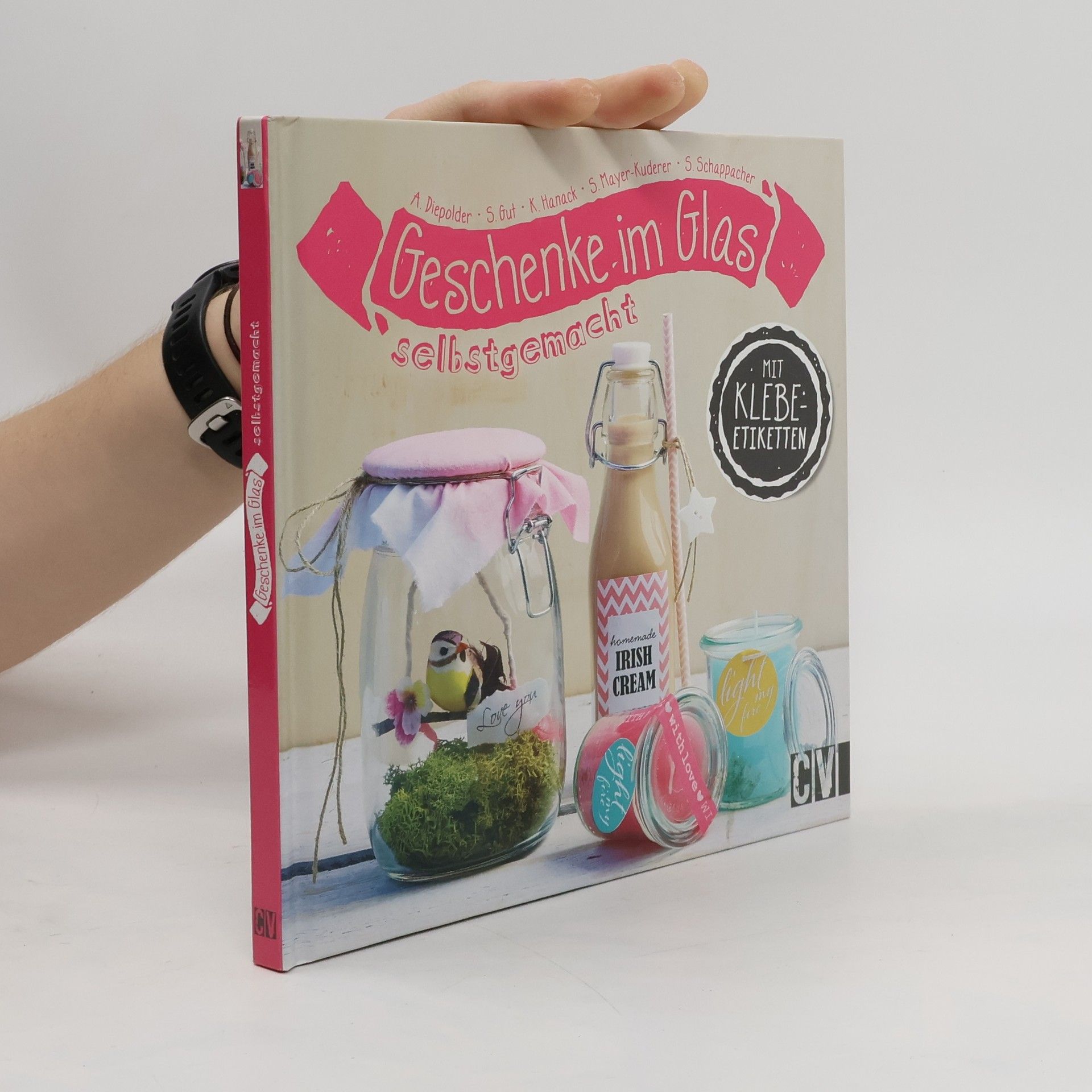 Annette Diepolder Geschenke im Glas - selbstgemacht