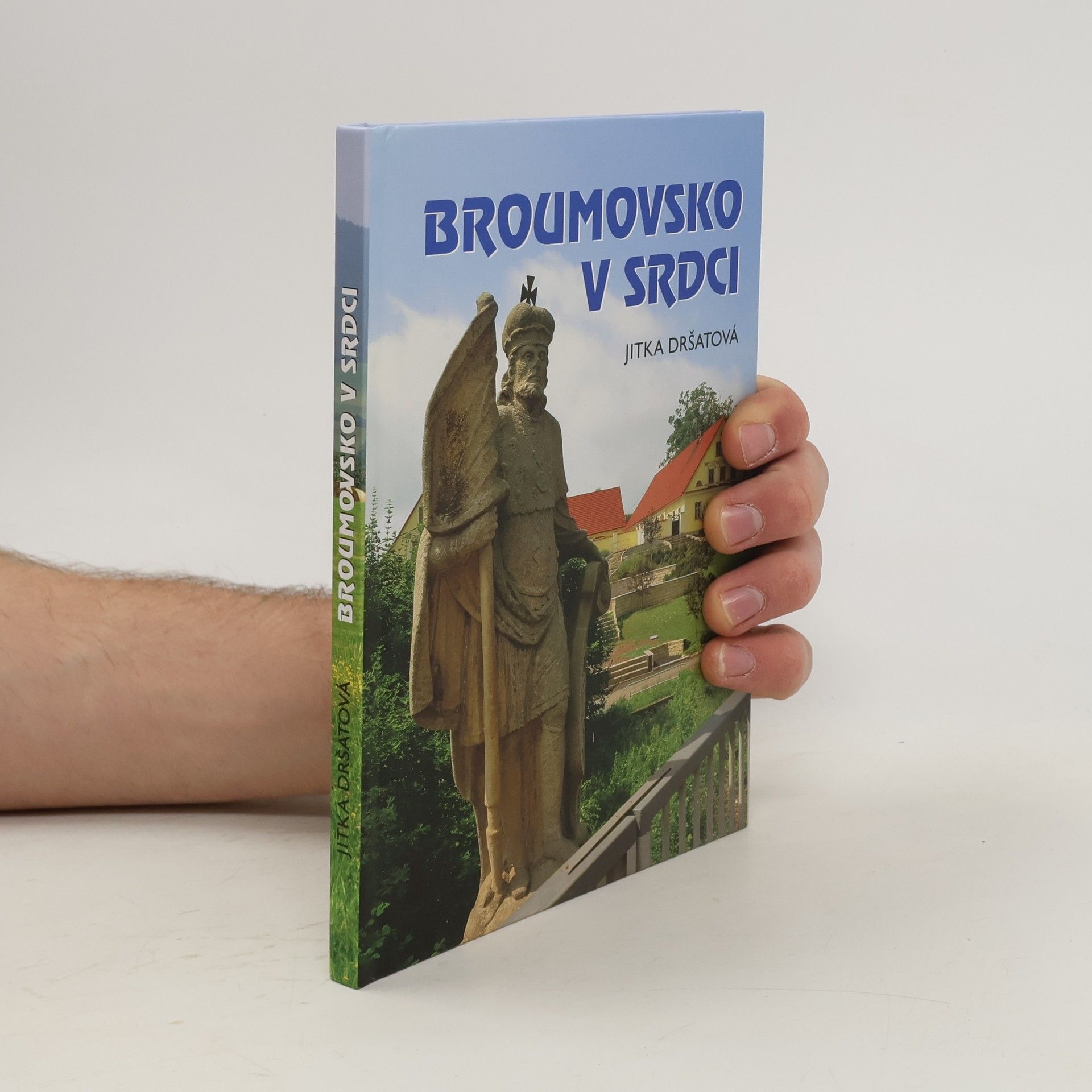 Jitka Dršatová Broumovsko v srdci