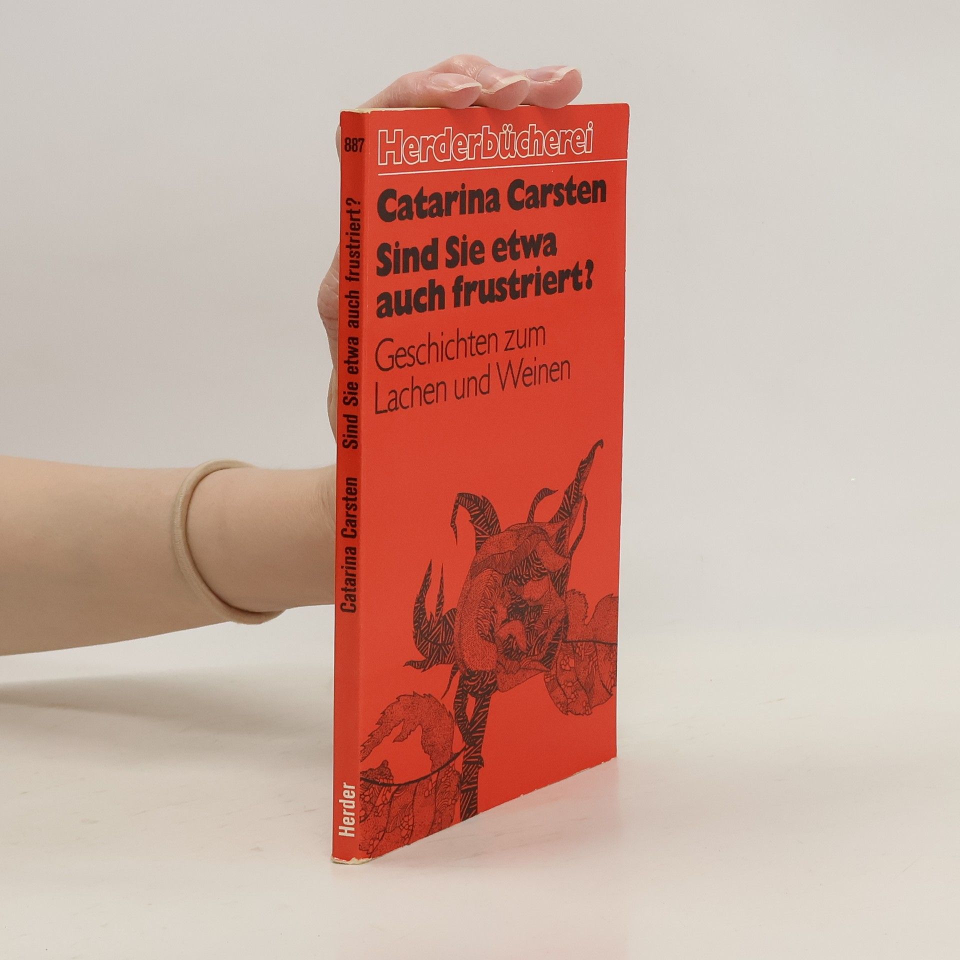 Catarina Carsten Sind Sie etwa auch frustriert?