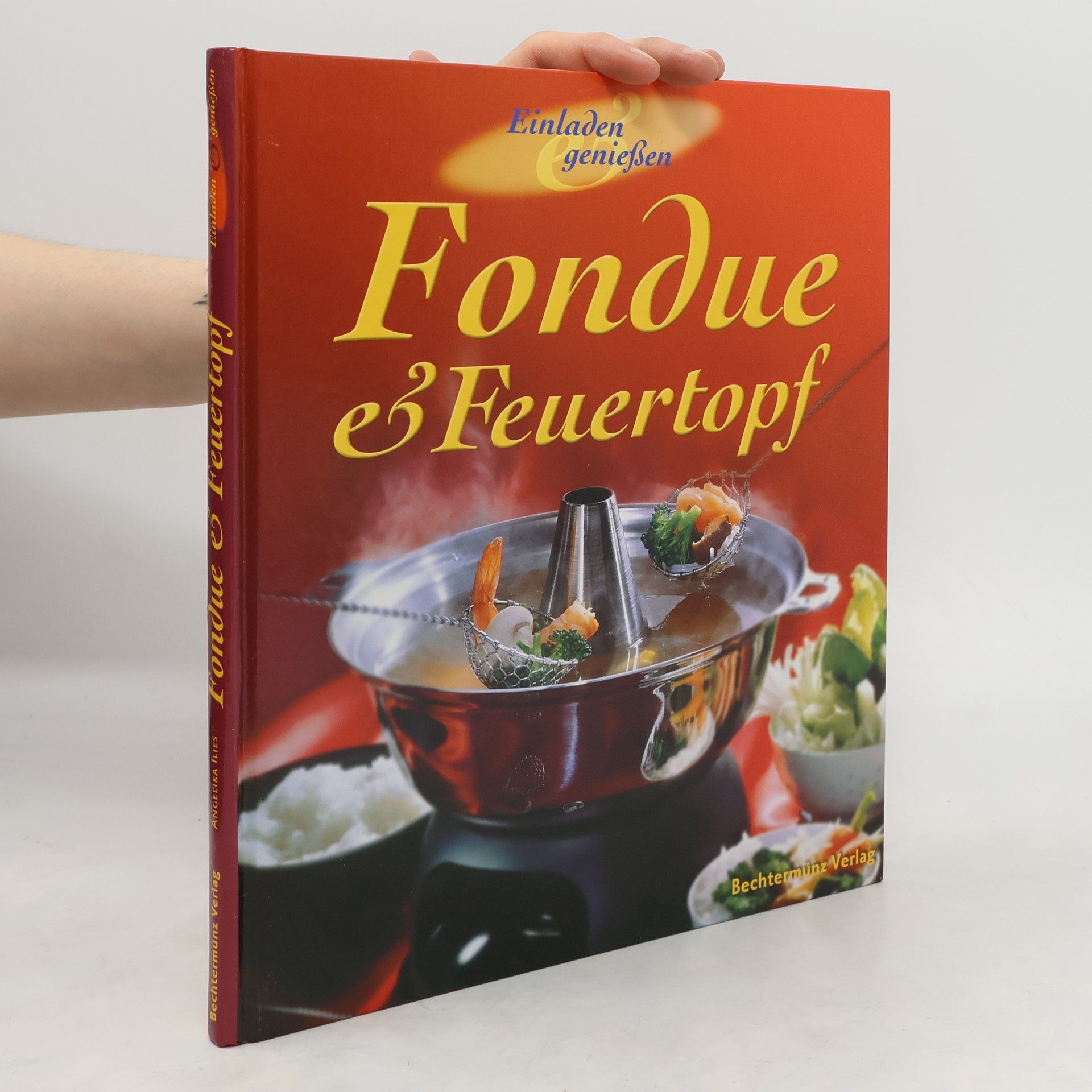 Angelika Ilies Fondue und Feuertopf.
