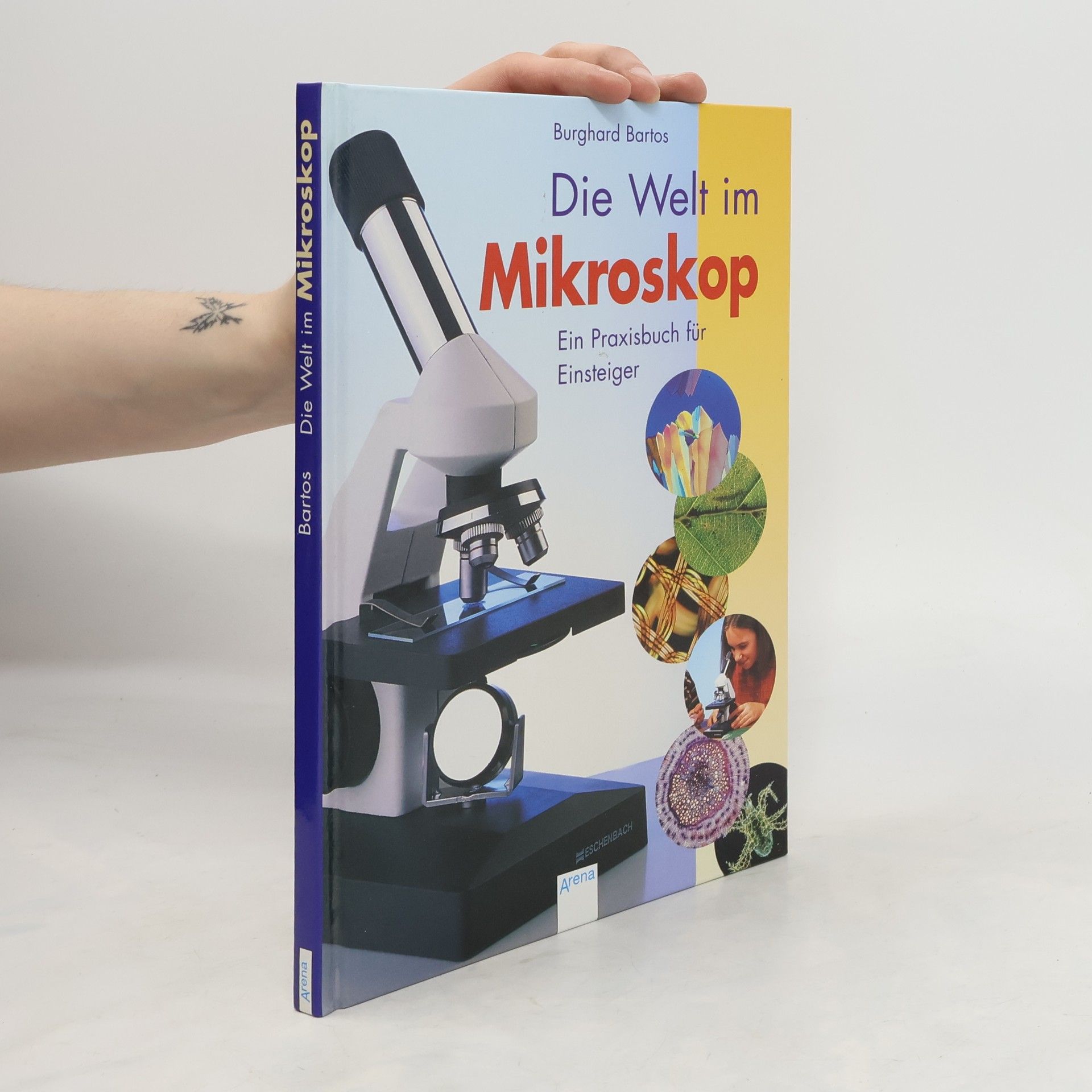 Burghard Bartos Die Welt im Mikroskop