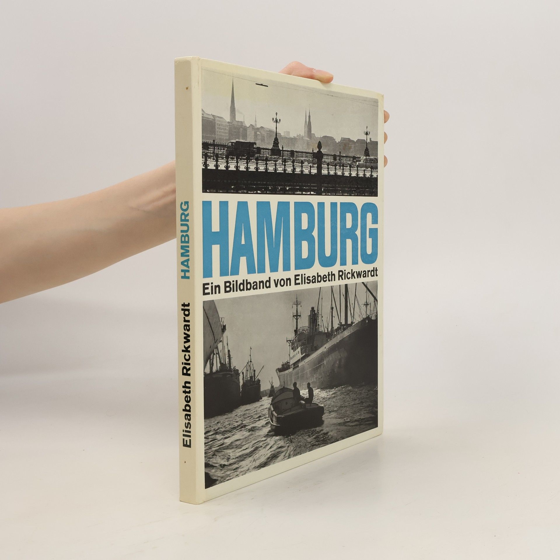 Elisabeth Rickwardt Hamburg ein Bildband von Elisabeth Rickwardt
