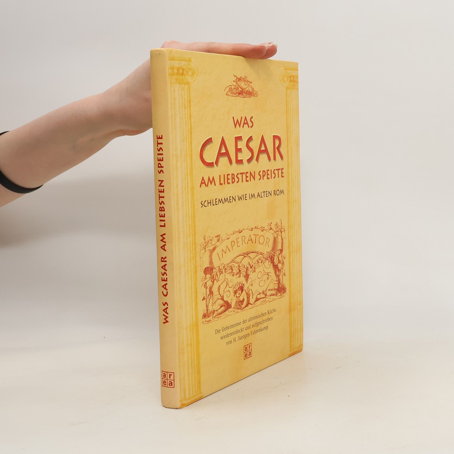 Hans J. Fahrenkamp Was Caesar am liebsten speiste