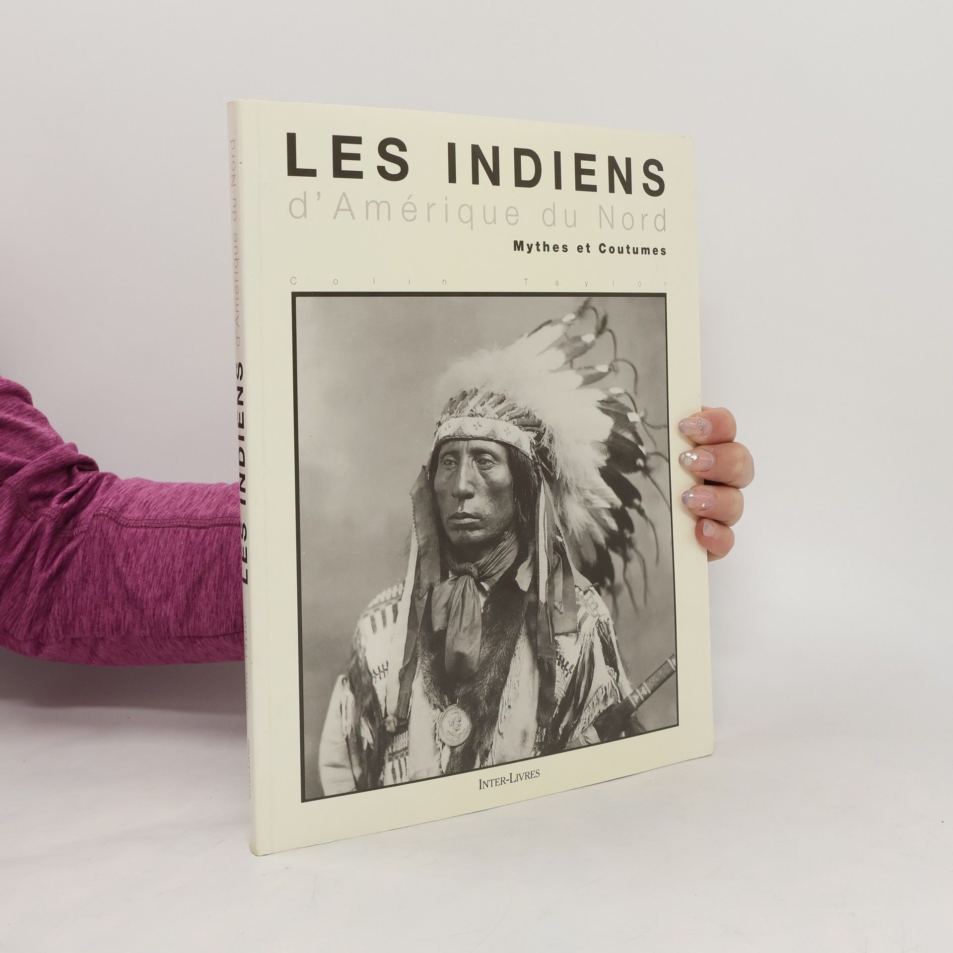 Colin Taylor Les Indiens d'Amérique du Nord