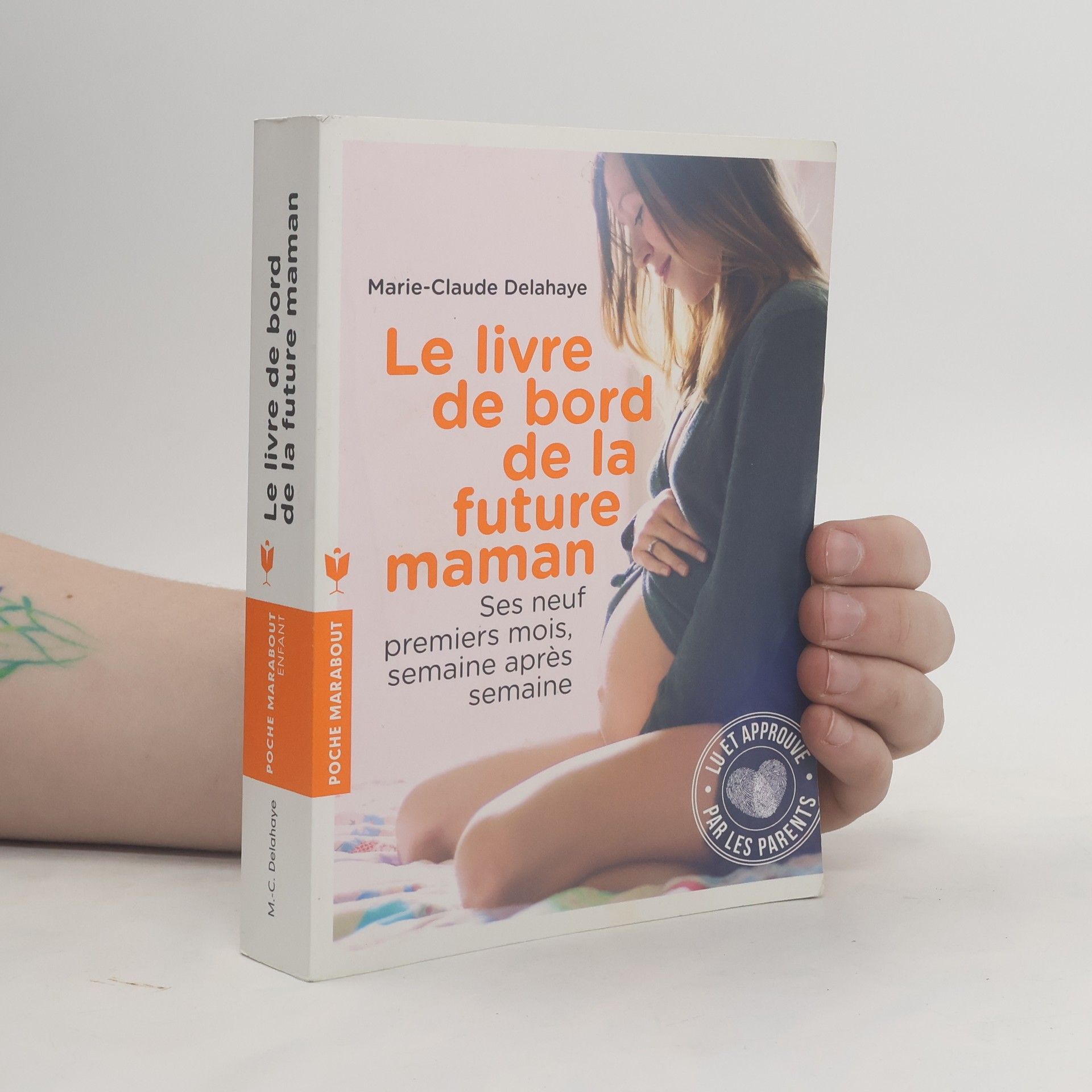 Marie-Claude Delahaye Le livre de bord de la future maman