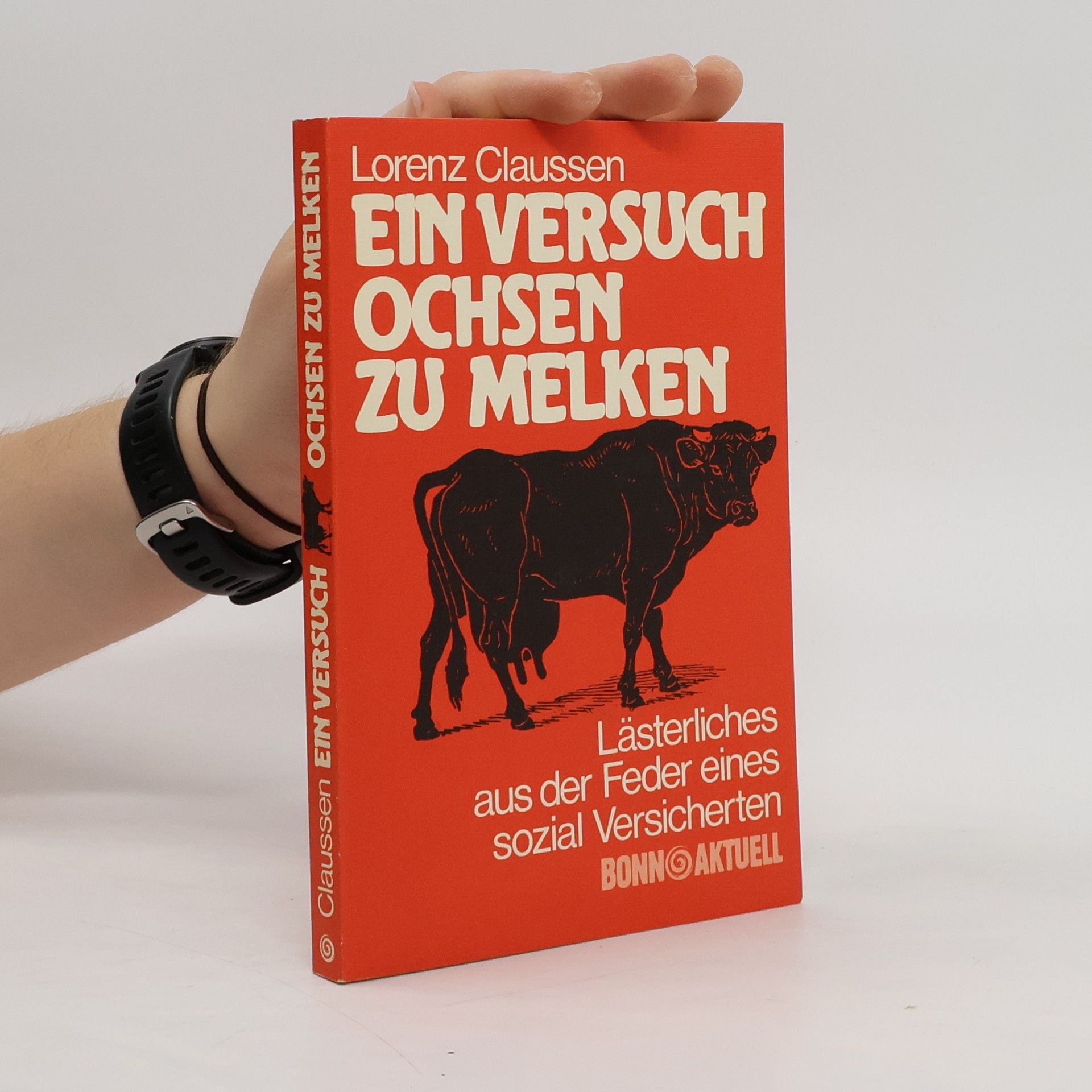 Lorenz Claussen Ein Versuch, Ochsen zu melken