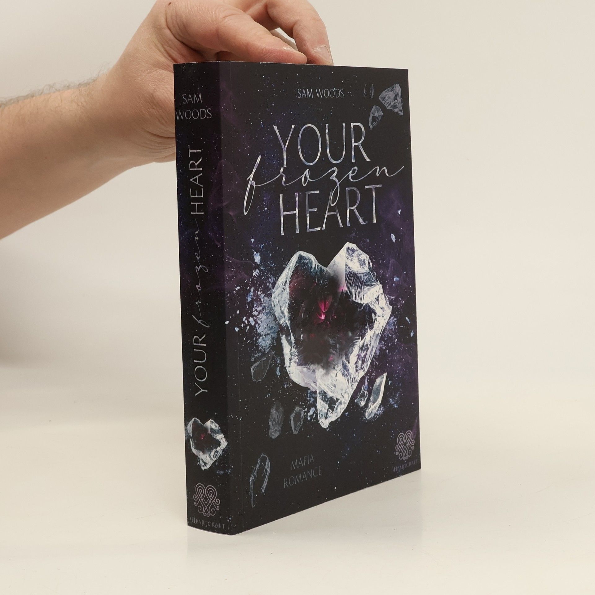 Sam Woods Your Frozen Heart (Mafia Romance Einzelband)