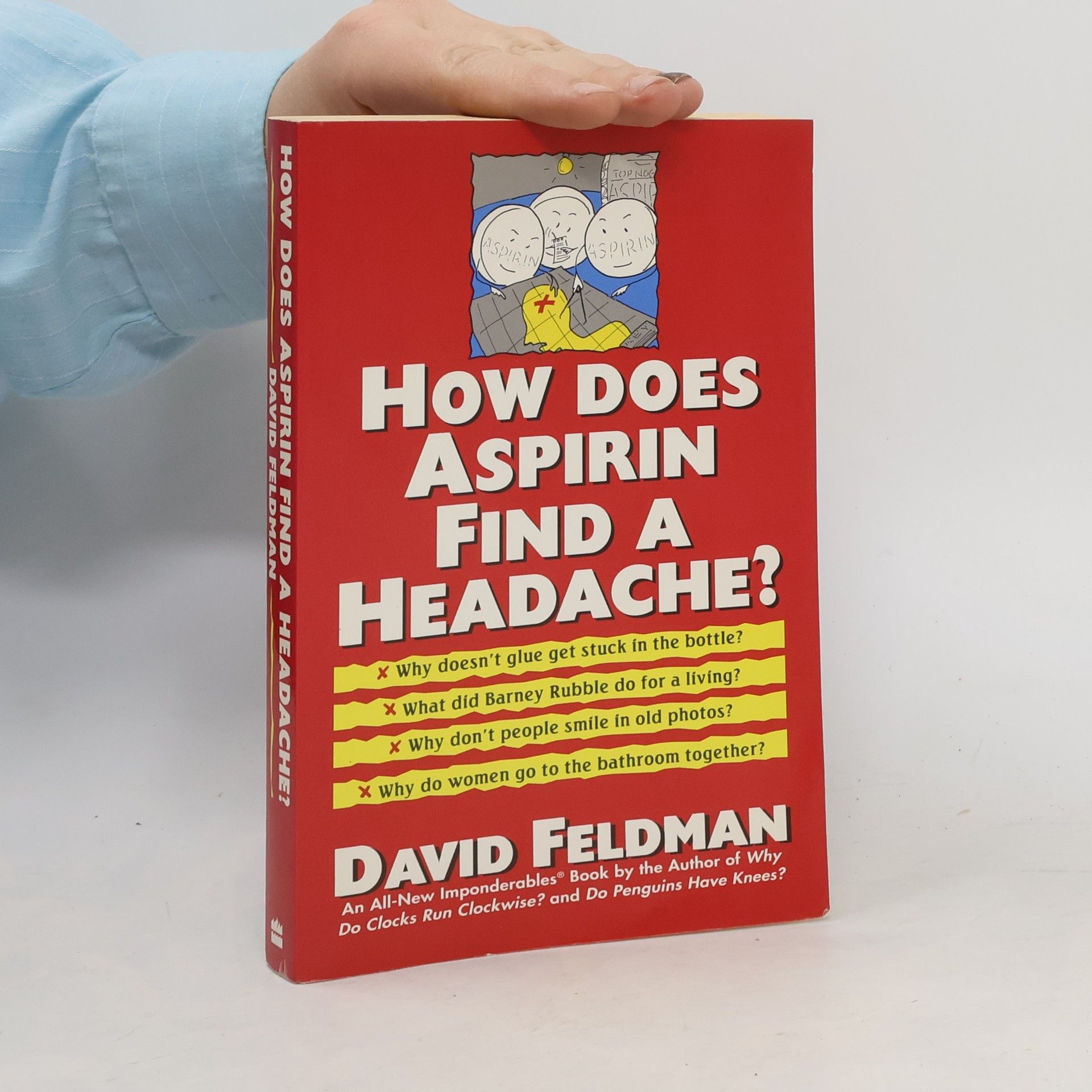 David Feldman How Does Aspirin Find a Headache?