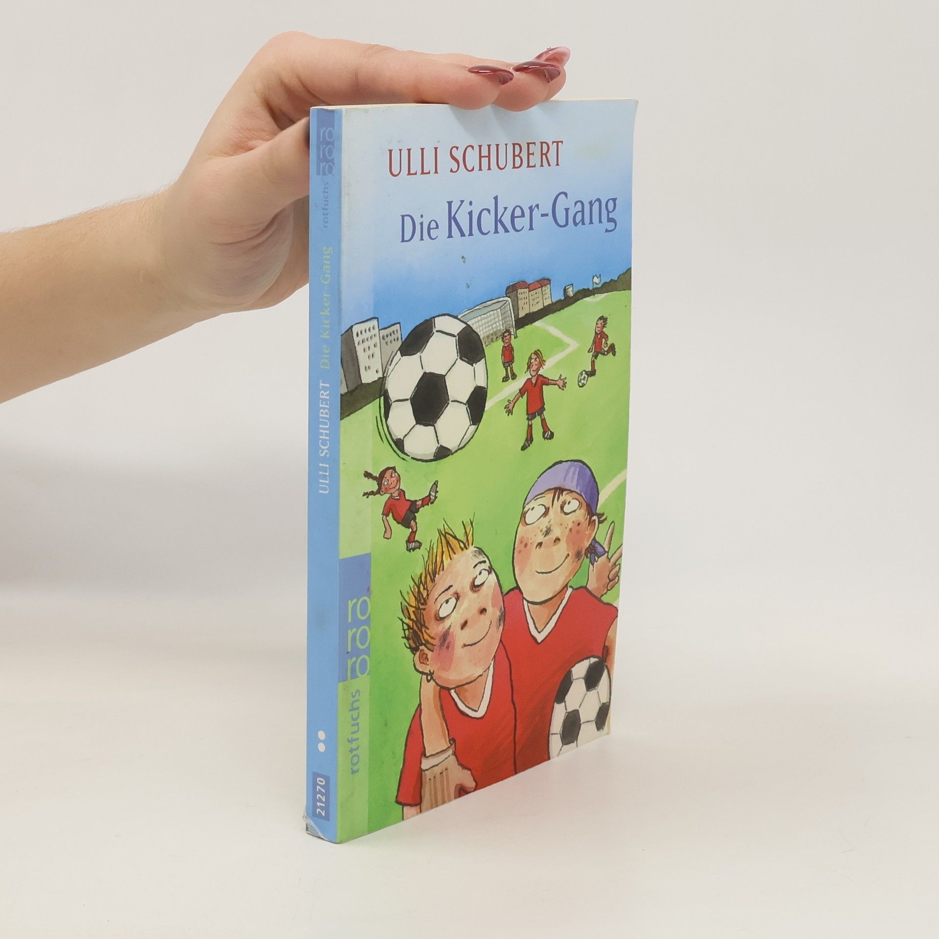 Ulli Schubert Die Kicker-Gang