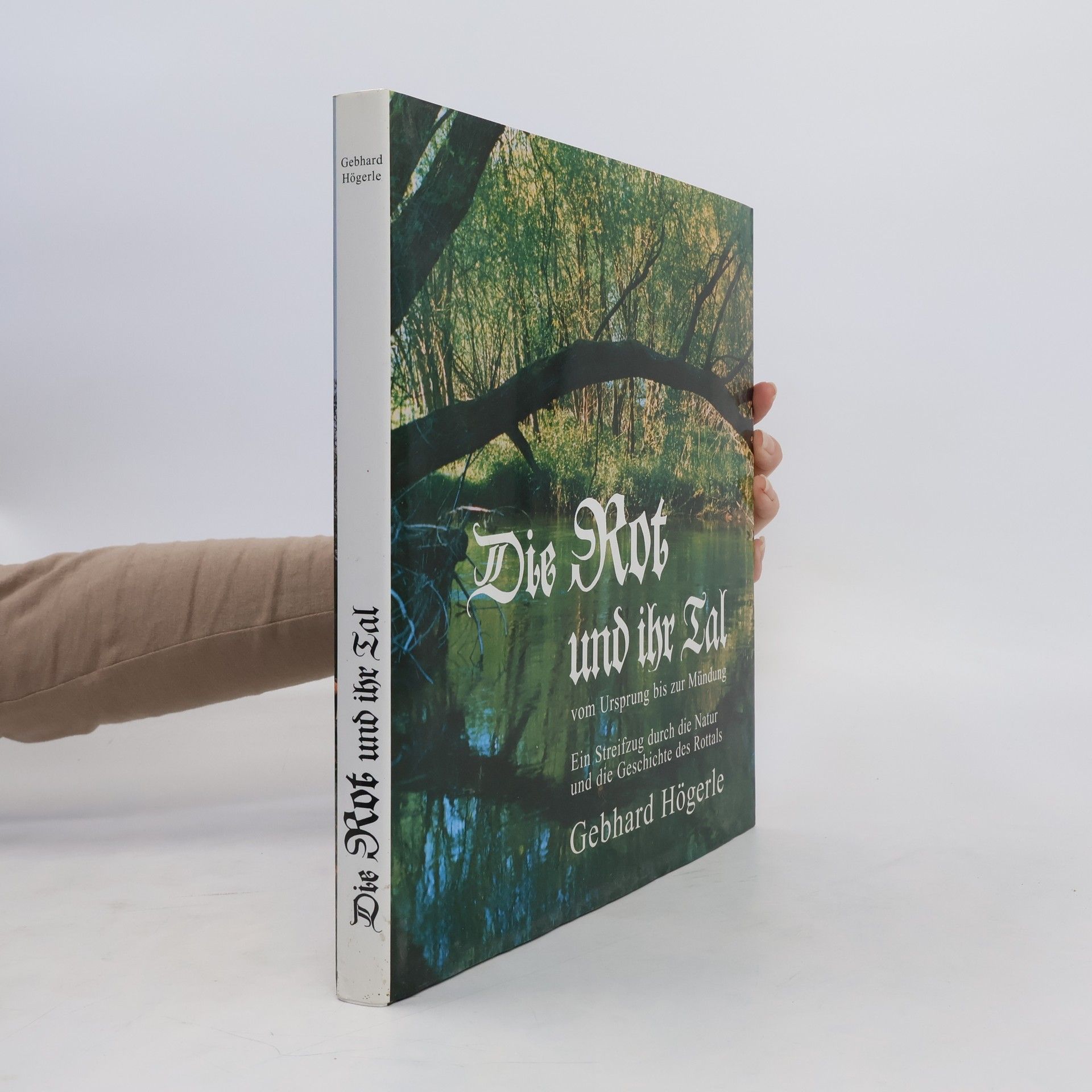 Gebhard Högerle Die Rot und ihr Tal