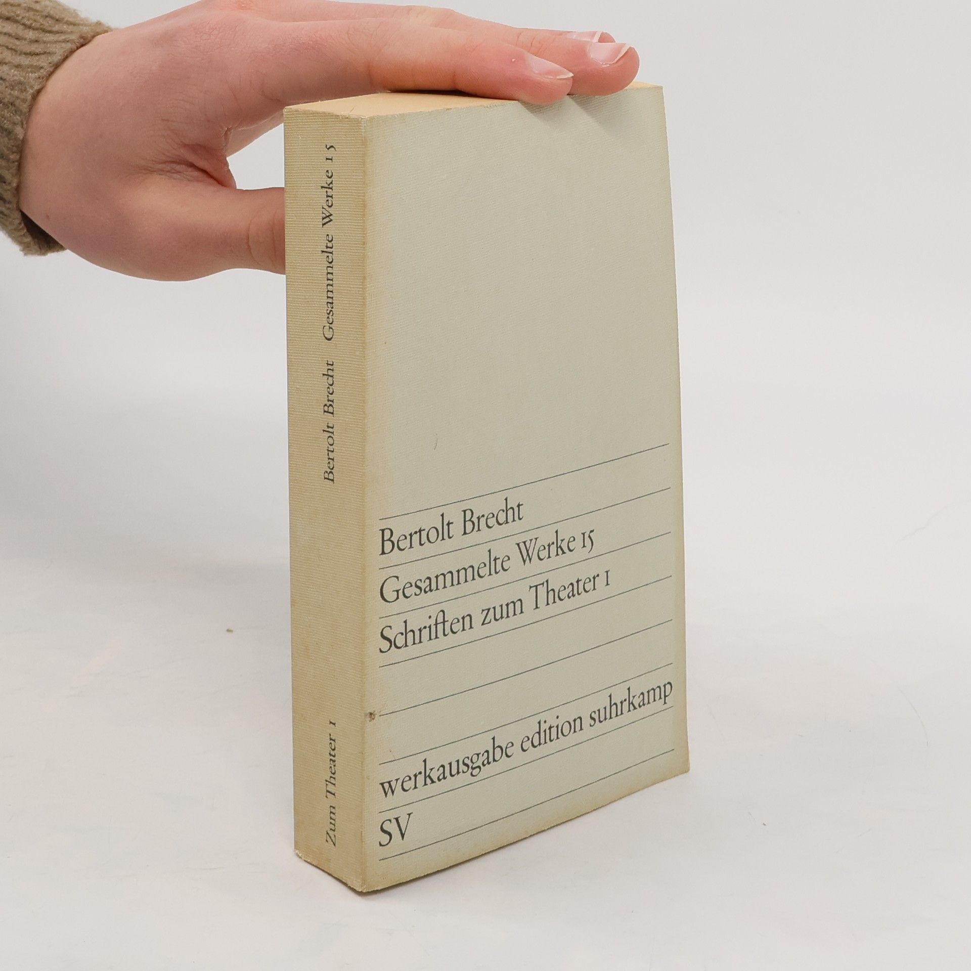 Bertolt Brecht Gesammelte Werke 15. Schriften zum Theater 1