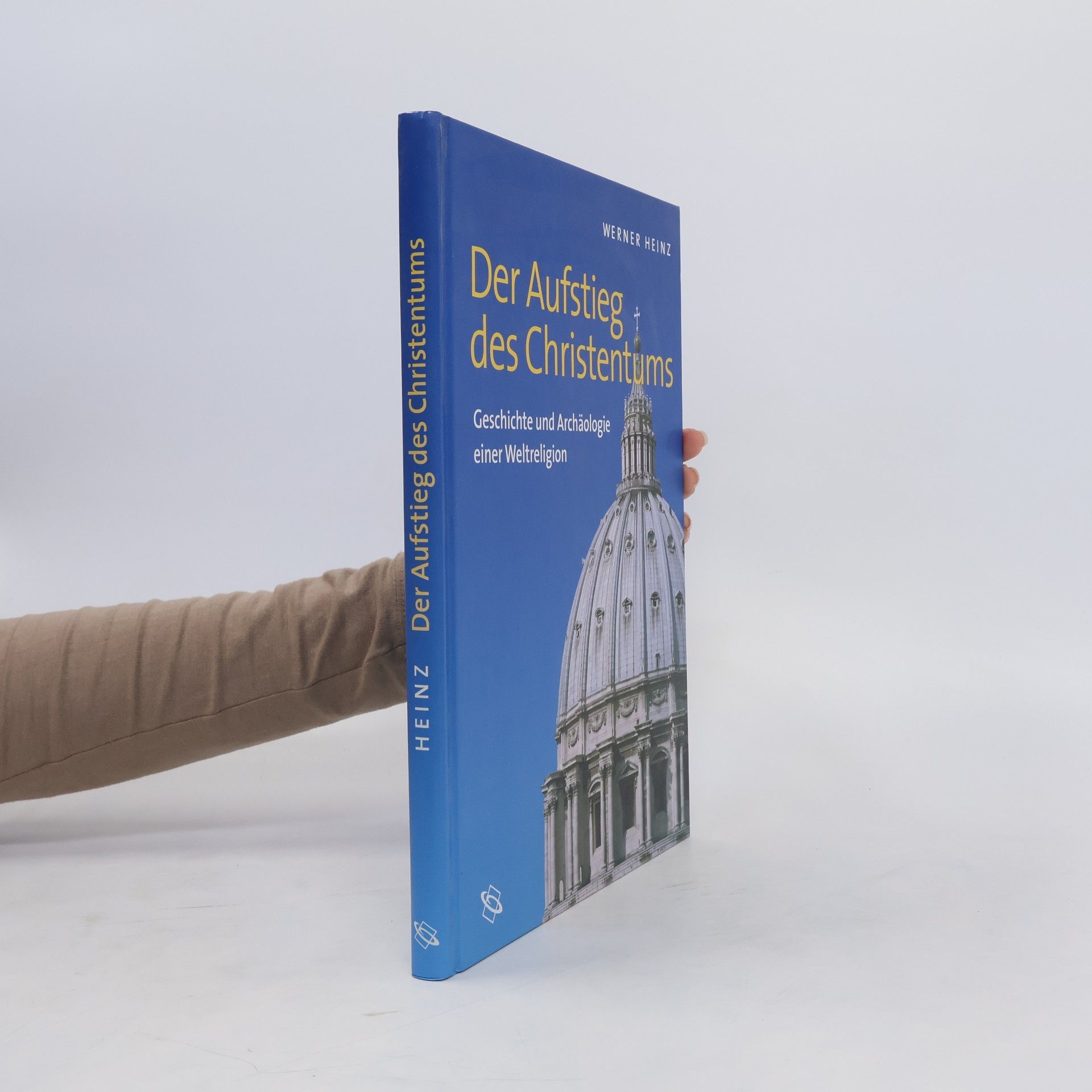Werner Heinz Der Aufstieg des Christentums