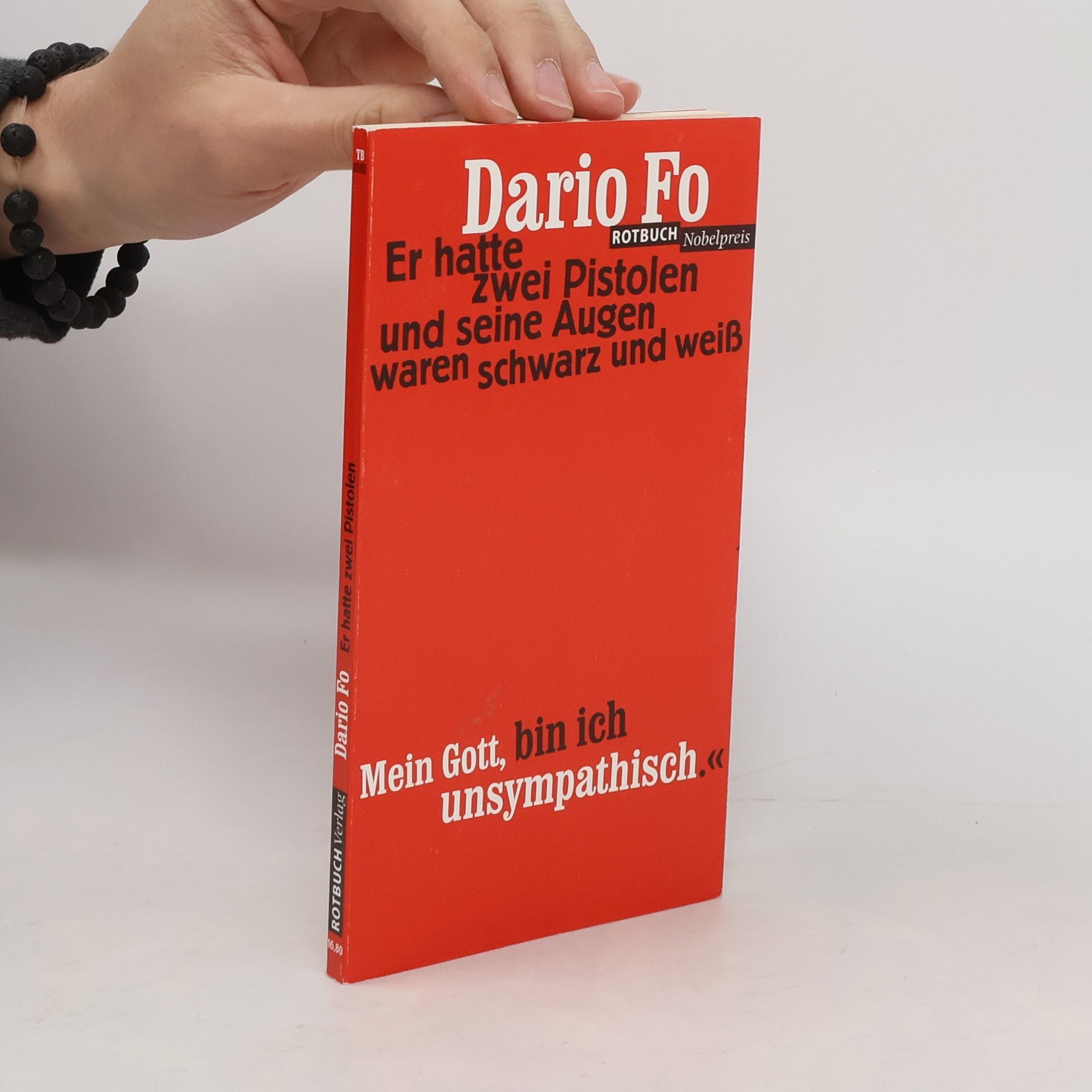 Dario Fo Er hatte zwei Pistolen und seine Augen waren schwarz und weiß. Komödie in drei Akten mit Gesang
