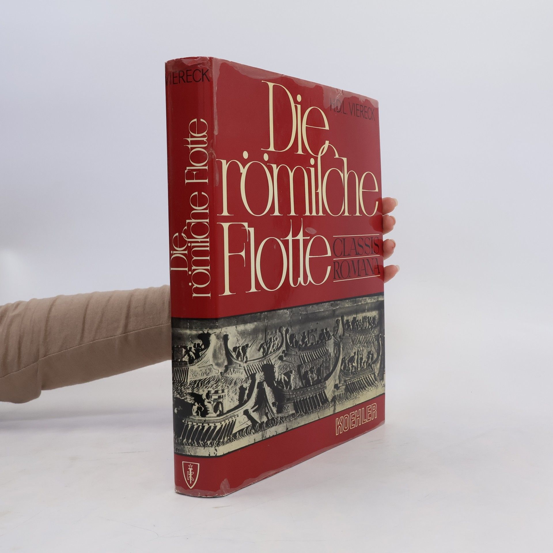Hans D. L. Viereck Die römische Flotte
