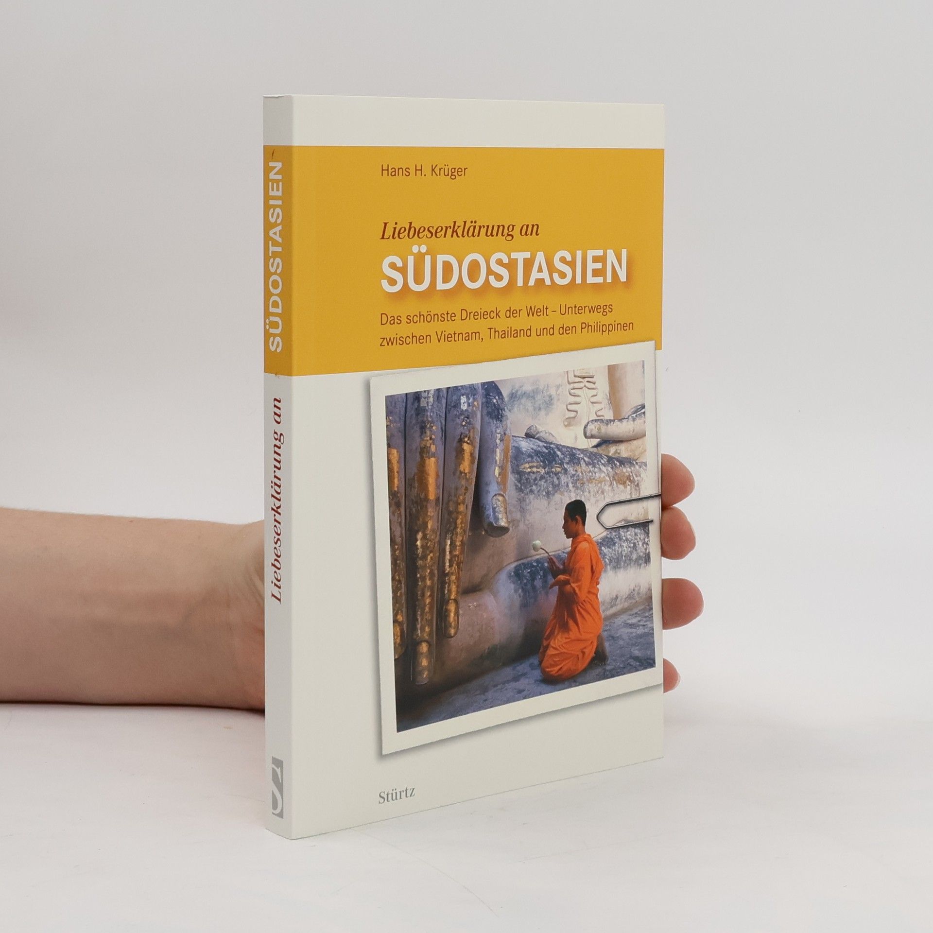 Hans H. Krüger Liebeserklärung an Südostasien