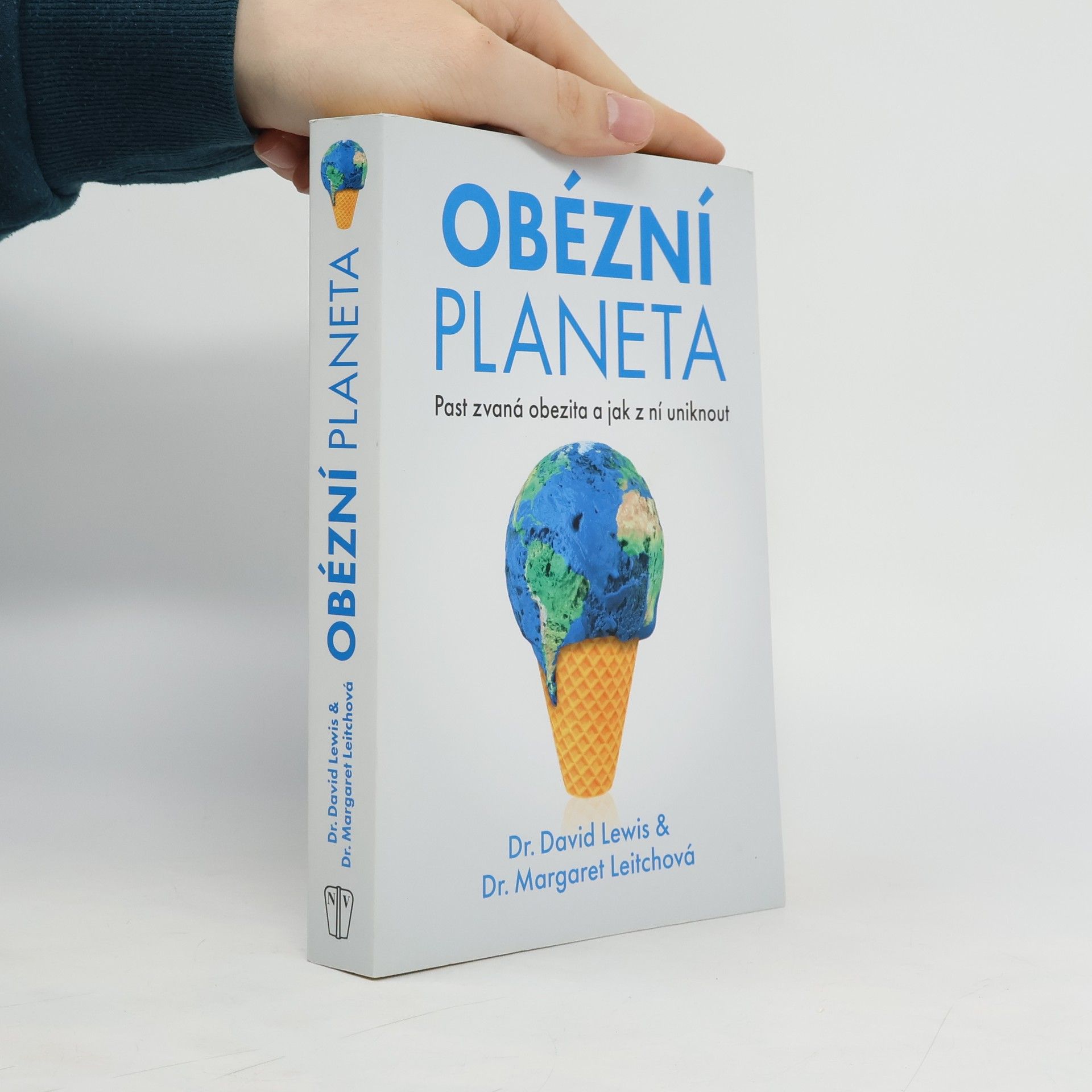 David Kellogg Lewis Obézní planeta: Past zvaná obezita a jak z ní uniknout