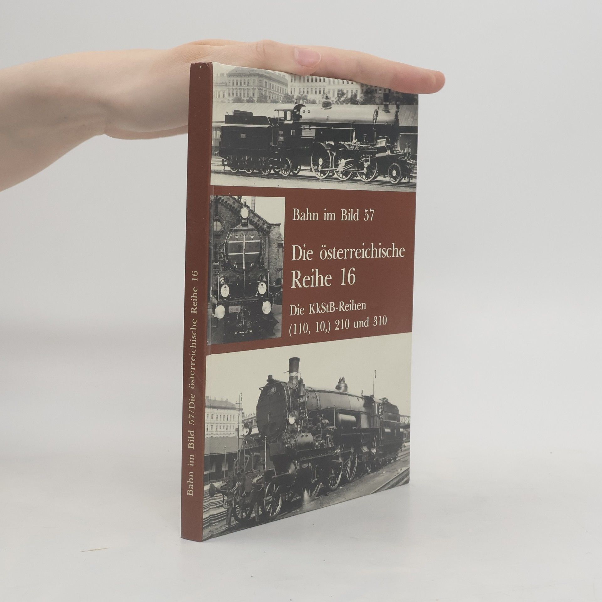 Autorenkollektiv Bahn im Bild 57. Die österreichische Reihe 16