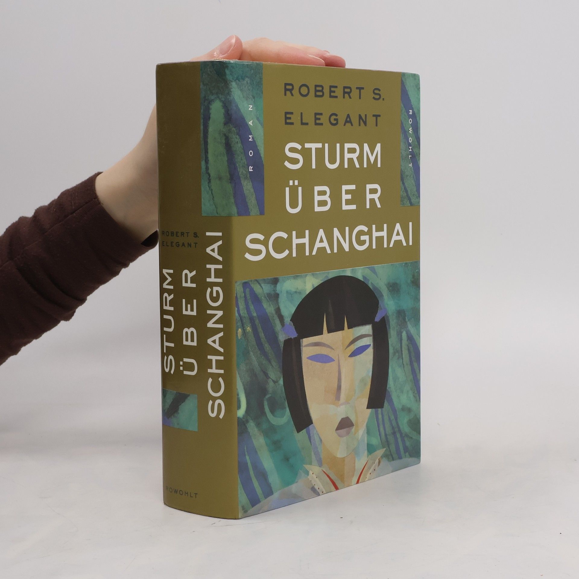 Robert S. Elegant Sturm über Schanghai