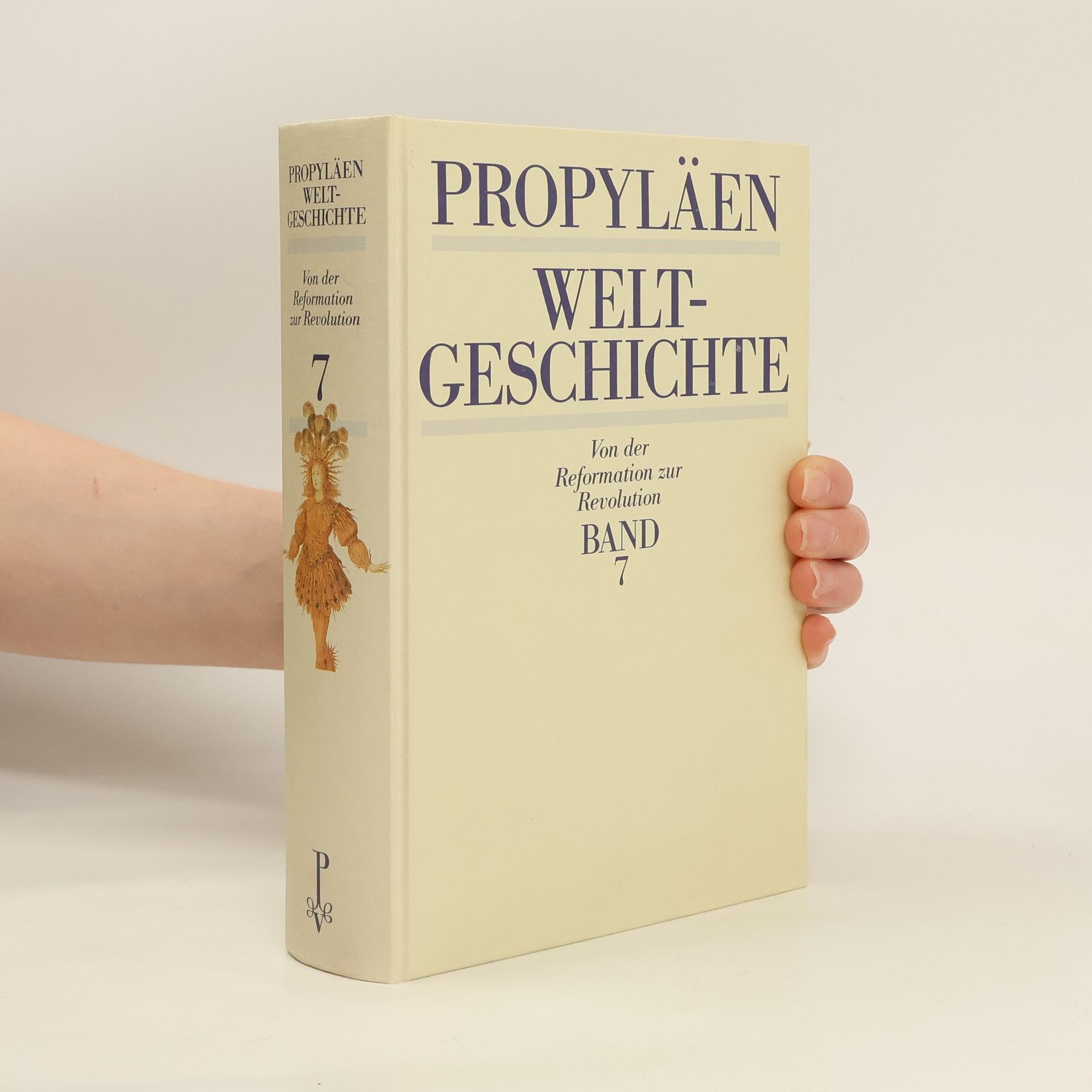 kolektiv Propyläen Weltgeschichte. Band 7