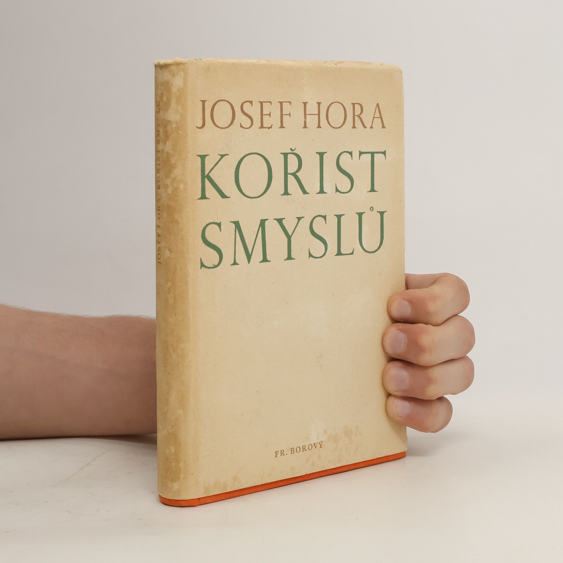 Josef Hora Kořist smyslů
