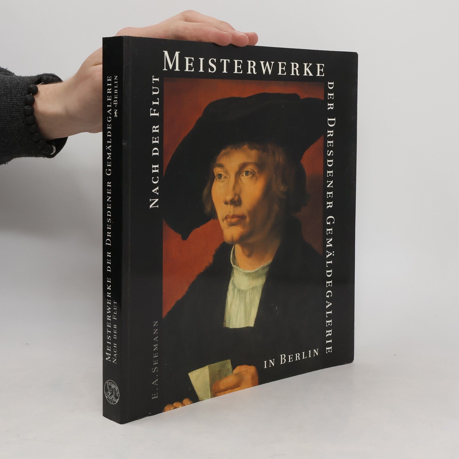Gerd Bartoschek Meisterwerke der Dresdener Gemäldegalerie in Berlin