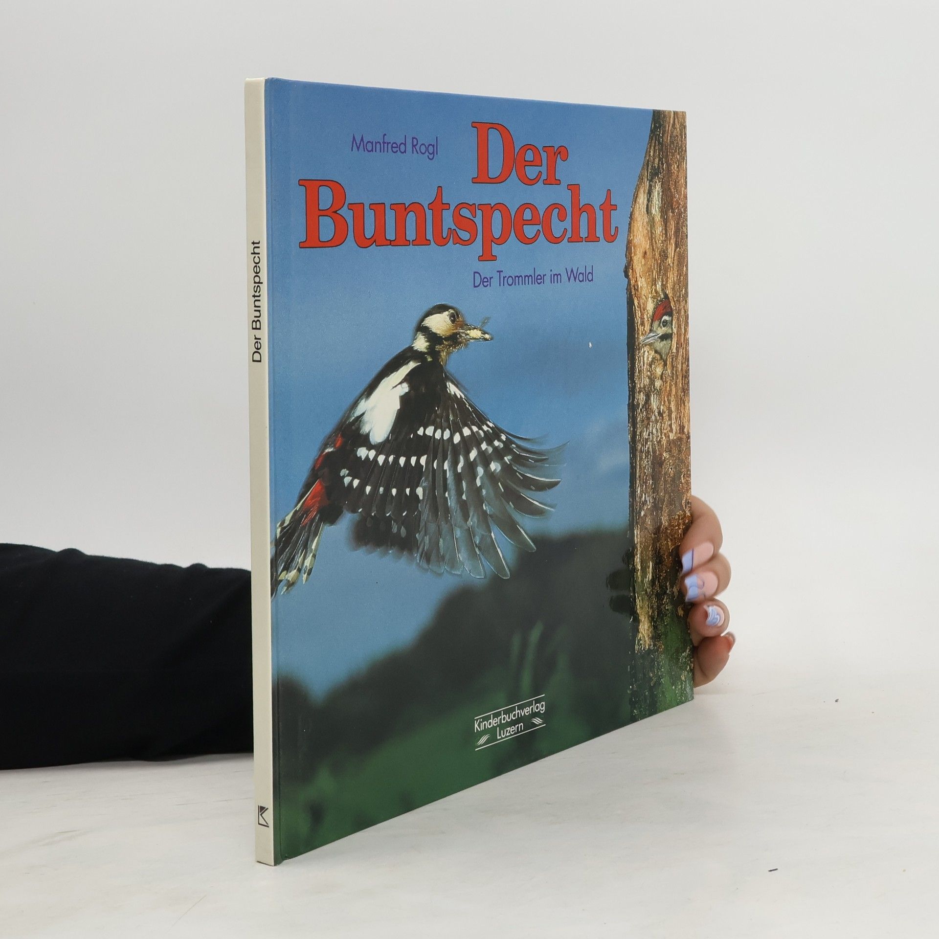 Manfred Rogl Der Buntspecht