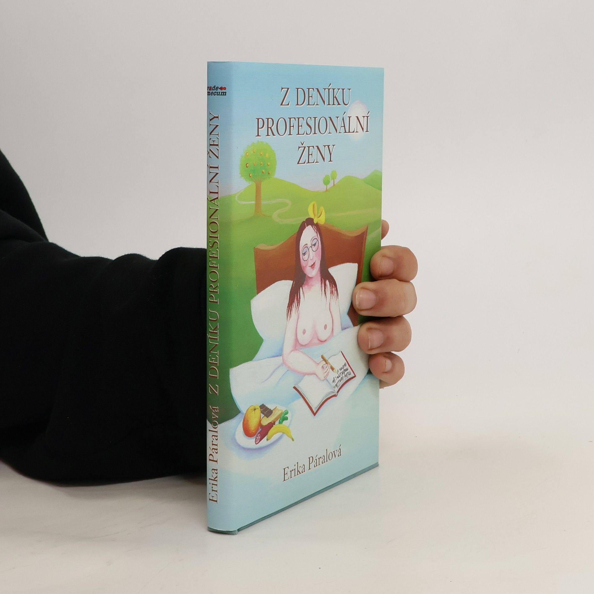 Erika Páralová Z deníku profesionální ženy