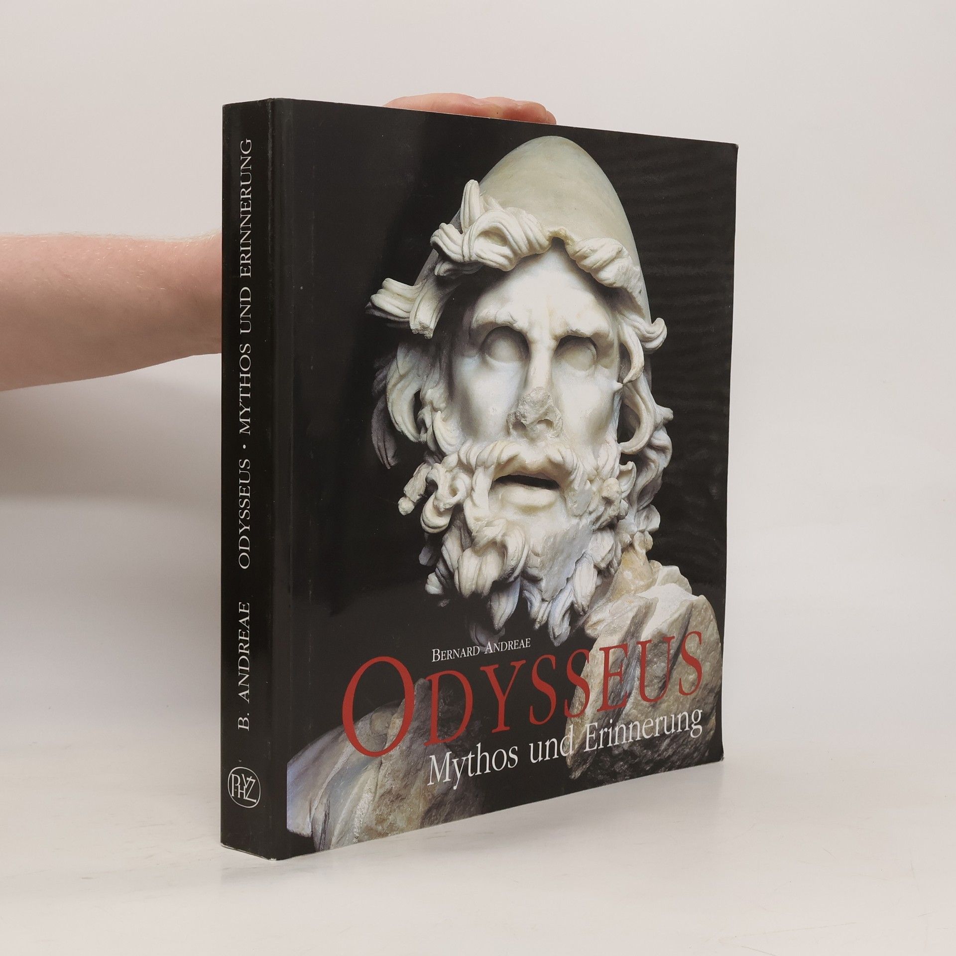 Bernard Andreae Odysseus. Mythos und Erinnerung