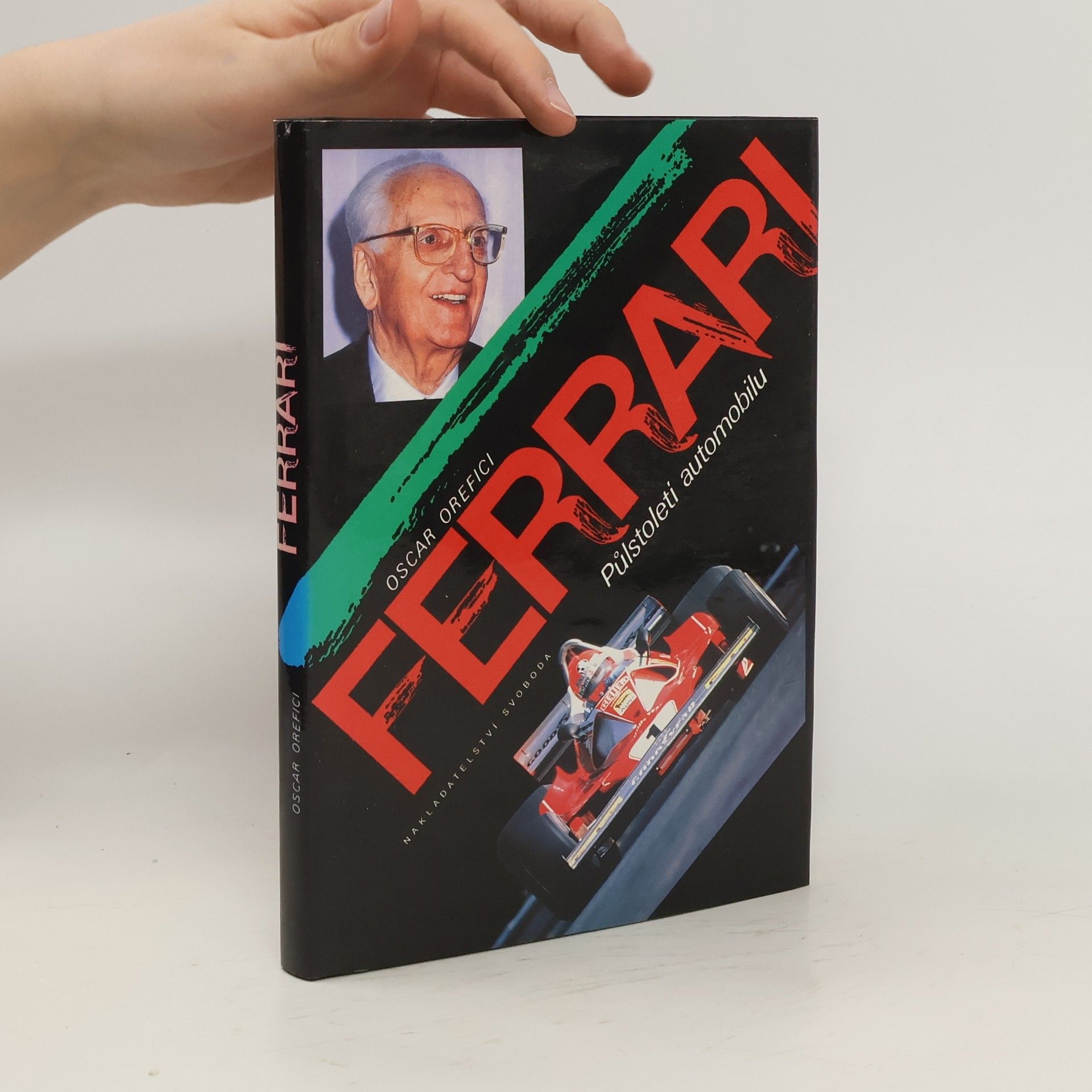 Oscar Orefici Ferrari. Půlstoletí automobilu