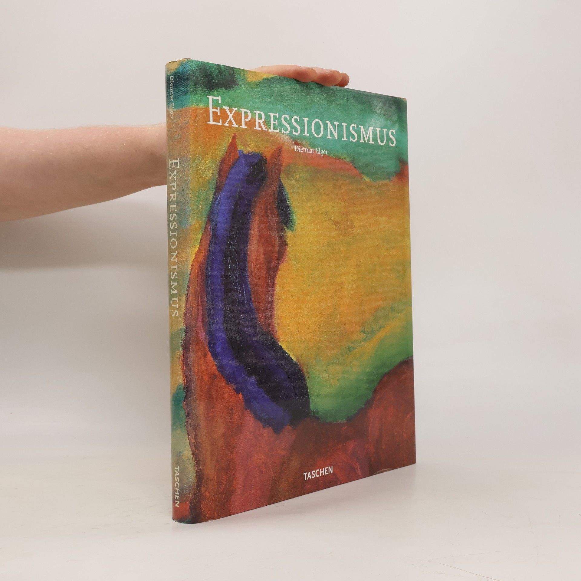 Dietmar Elger Expressionismus : eine deutsche Kunstrevolution