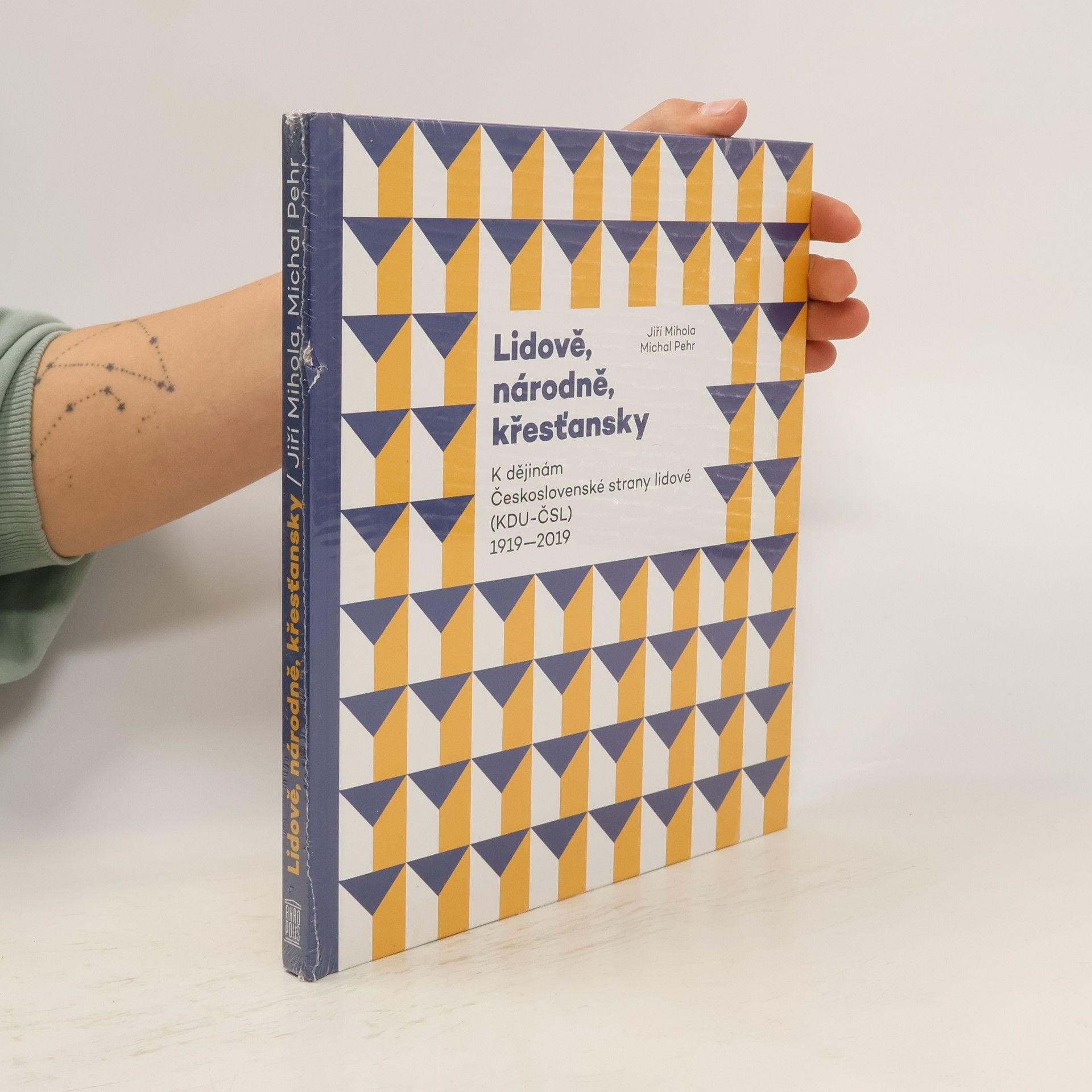 Michal Pehr Lidově, národně, křesťansky: K dějinám Československé strany lidové (KDU-ČSL) 1919–2019