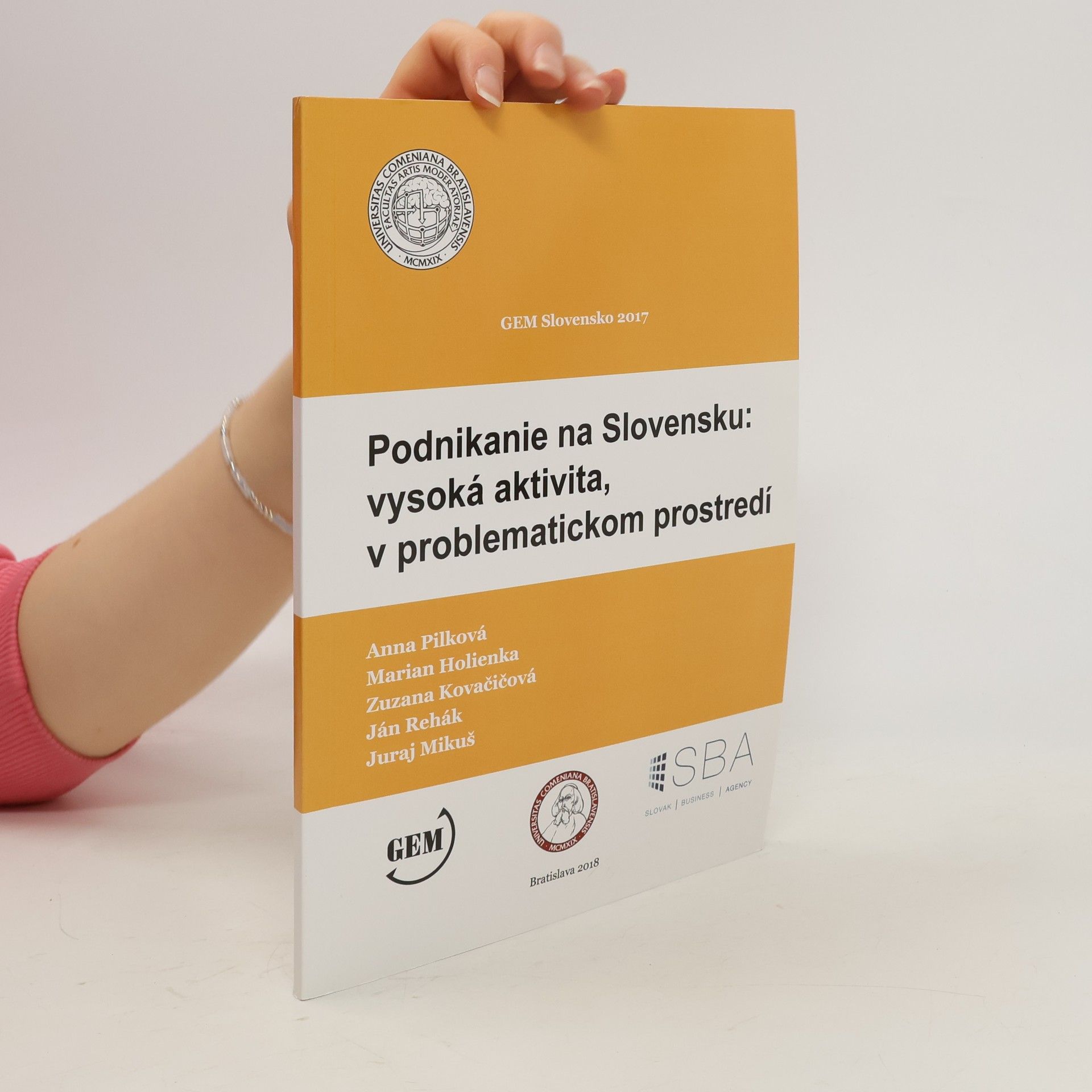 Anna Pilková Podnikanie na Slovensku. Vysoká aktivita v problematickom prostredí
