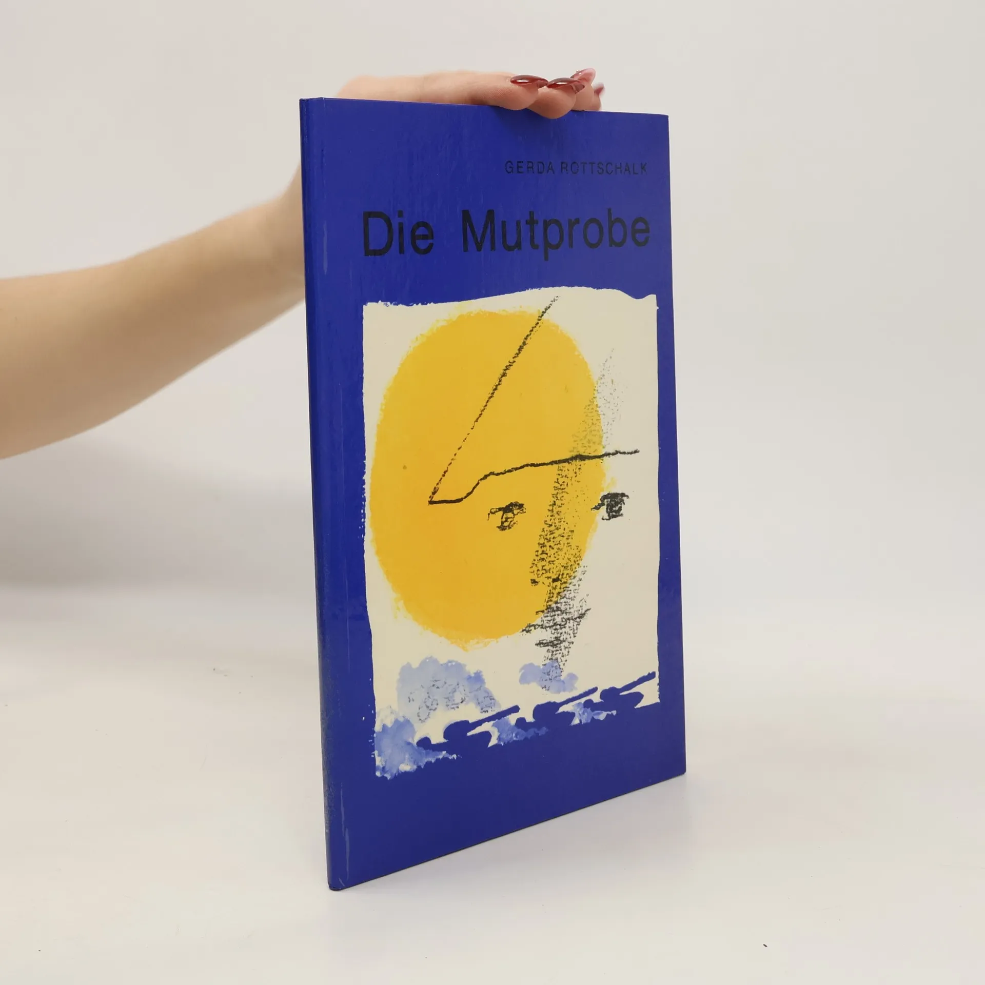Die Mutprobe | Buch | Hardcover | Gerda Rottschalk