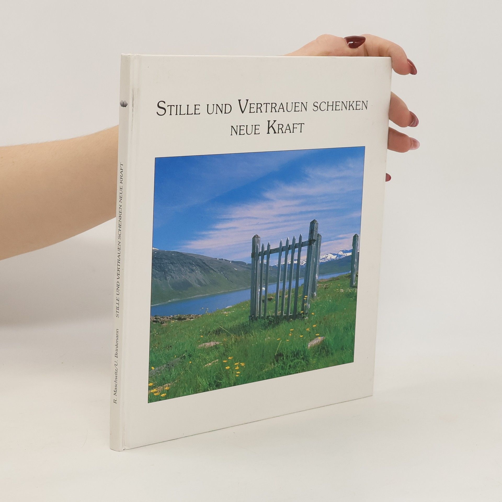 Collectif d'auteurs Stille und Vertrauen schenken neue kraft