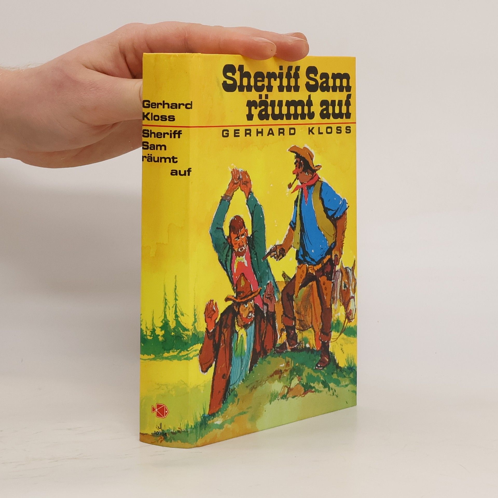 Gerhard Kloss Sheriff Sam räumt auf