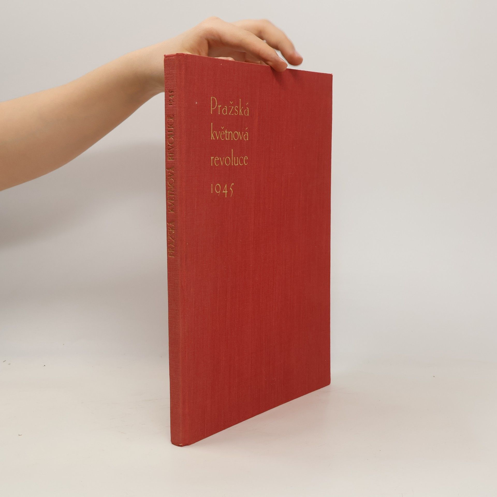 Auteurscollectief Pražská květnová revoluce 1945