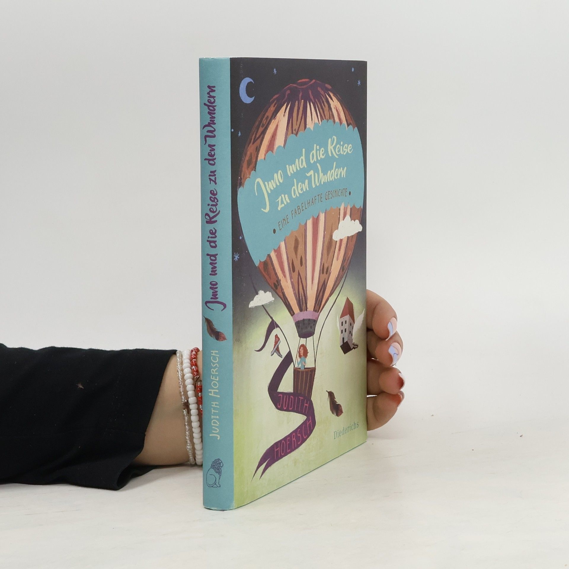 Judith Hoersch Juno und die Reise zu den Wundern