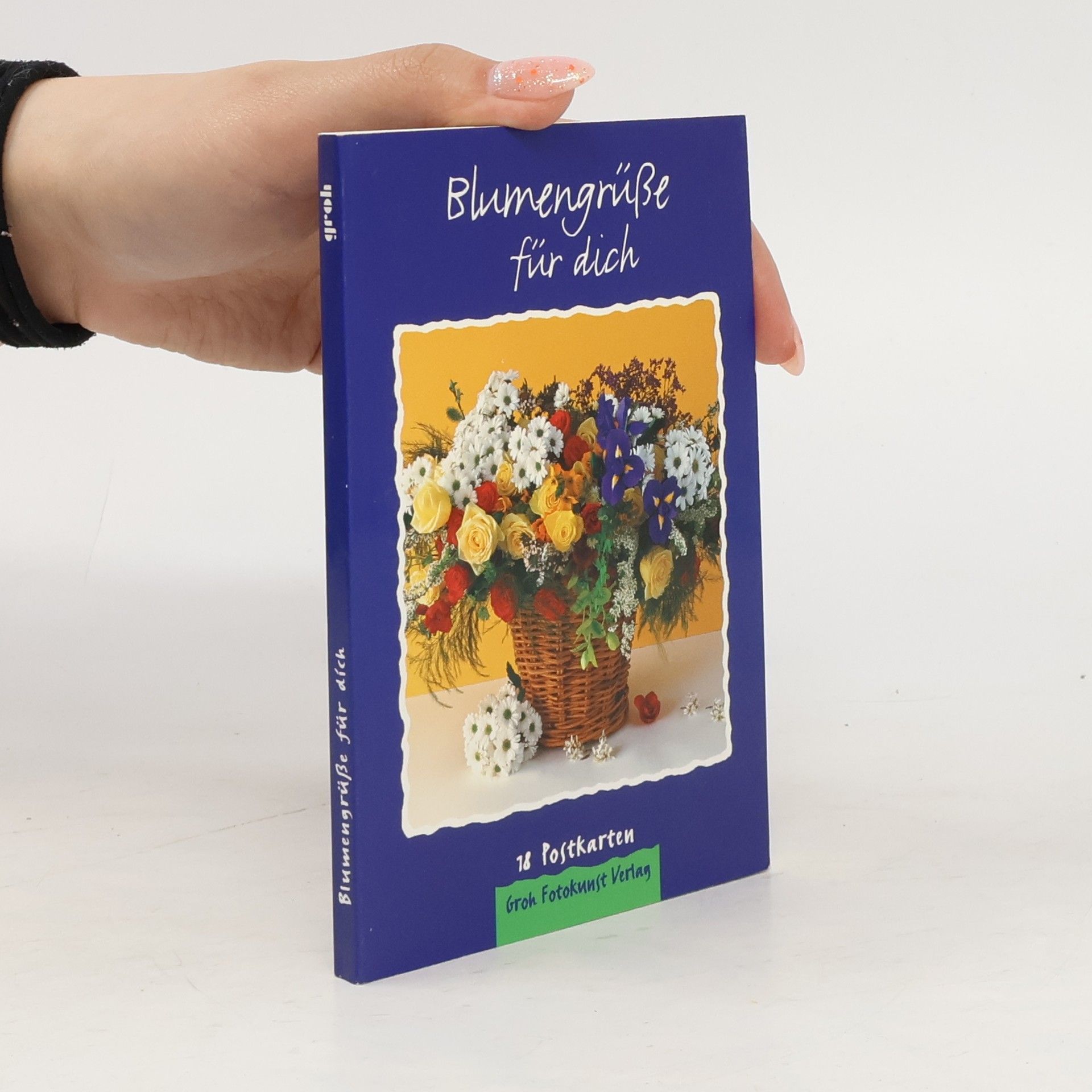 Autorenkollektiv Blumengrüße für dich. 18 farbige Postkarten