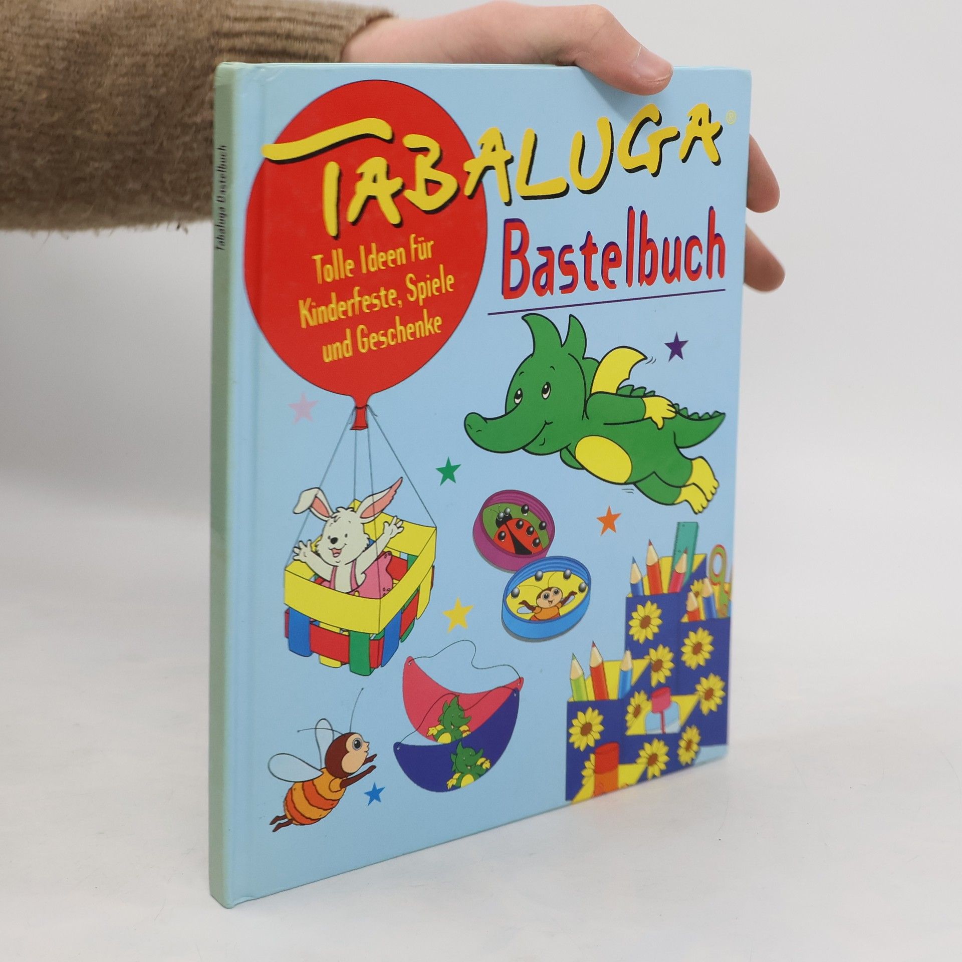 Autorenkollektiv Tabaluga. Bastelbuch