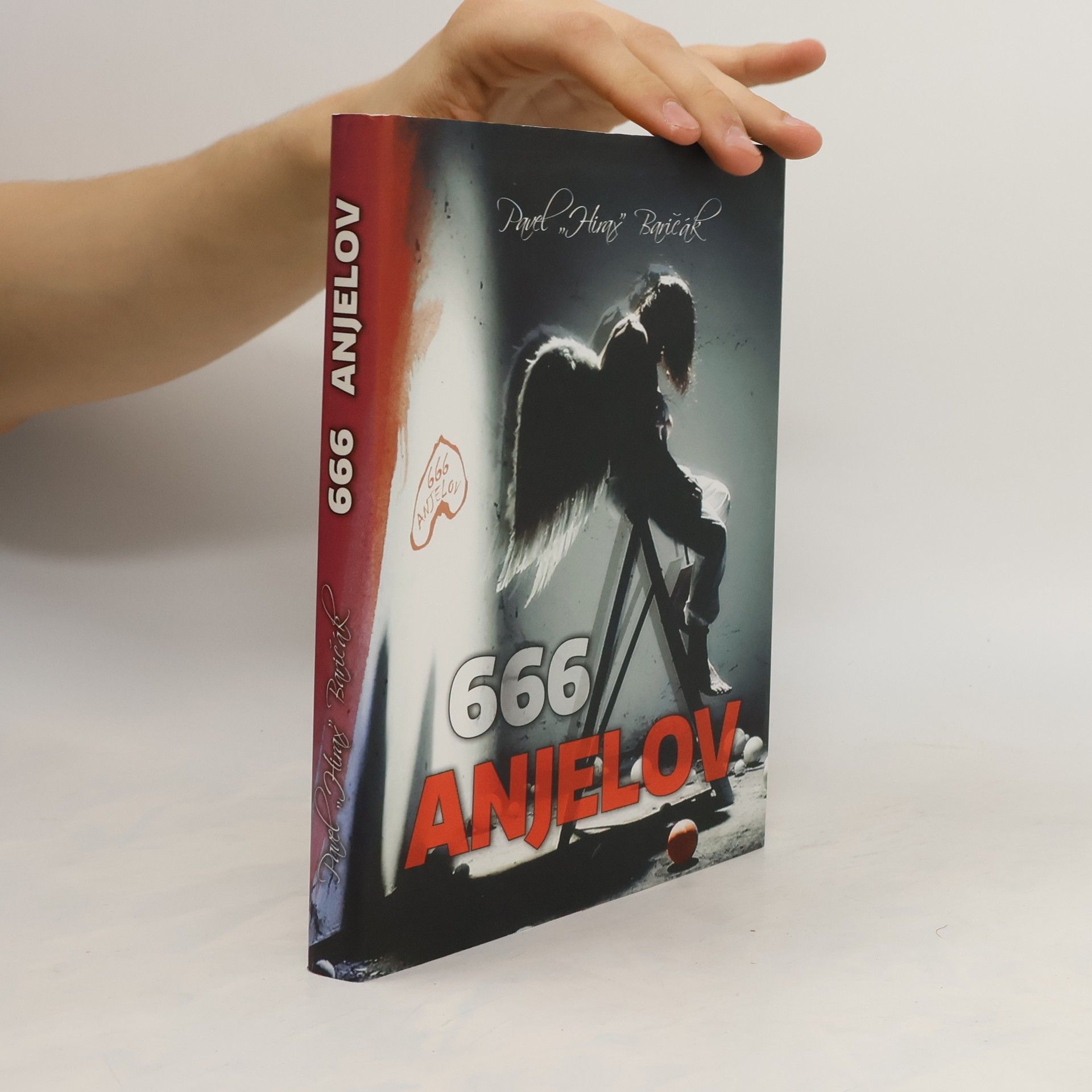 Pavel Hirax Baričák 666 anjelov