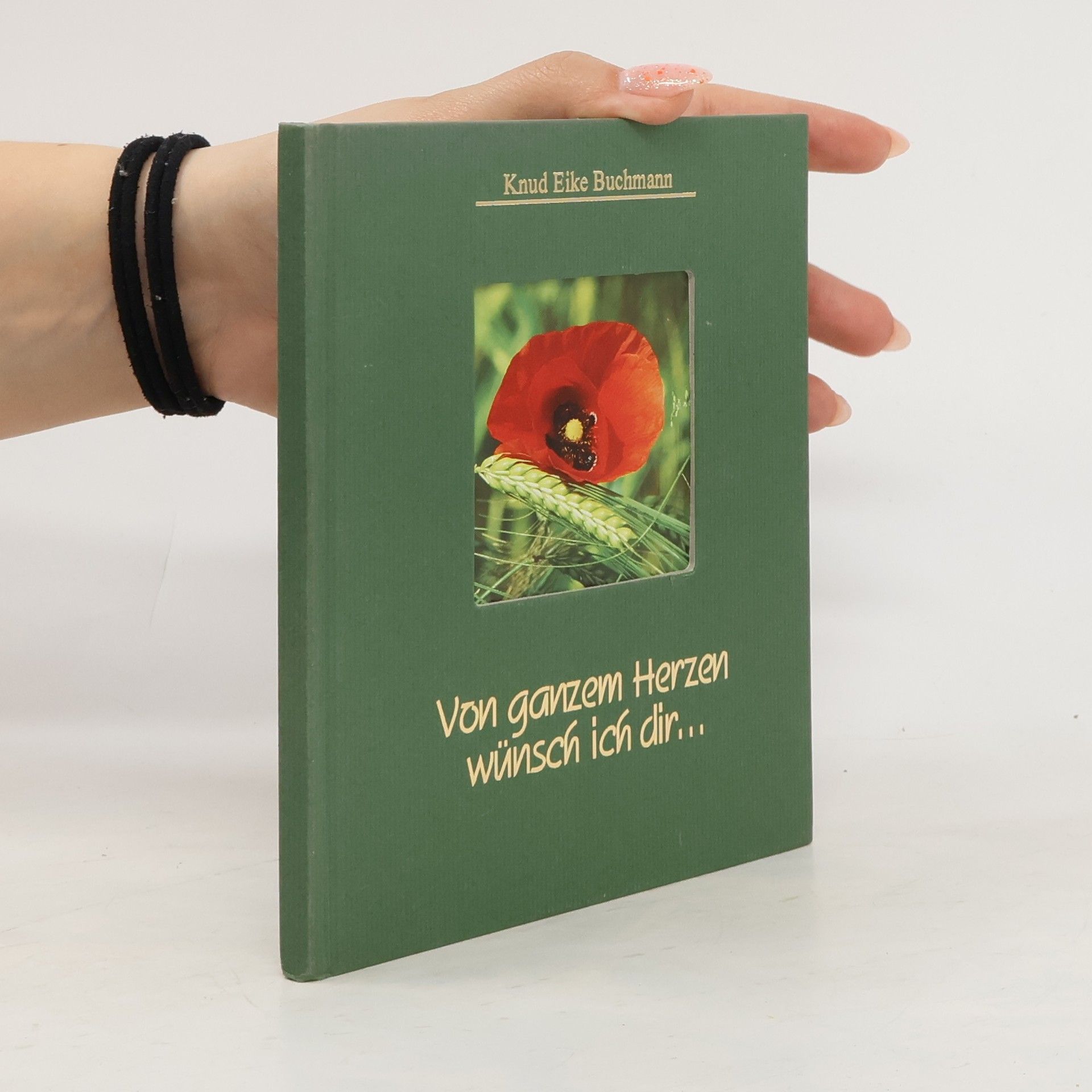 Knud Eike Buchmann Von ganzem Herzen wünsch ich dir ...