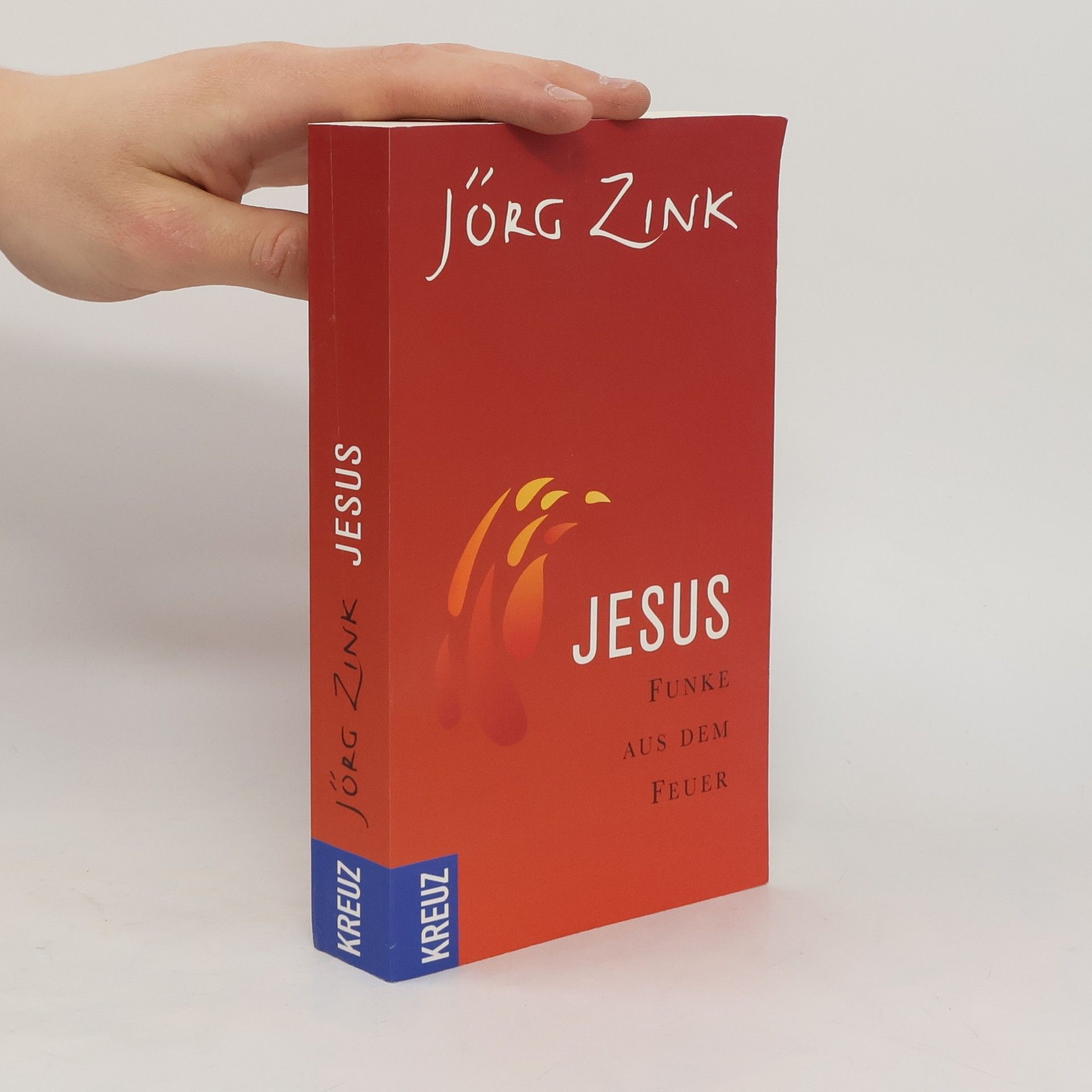 Jörg Zink Jesus. Funke aus dem Feuer