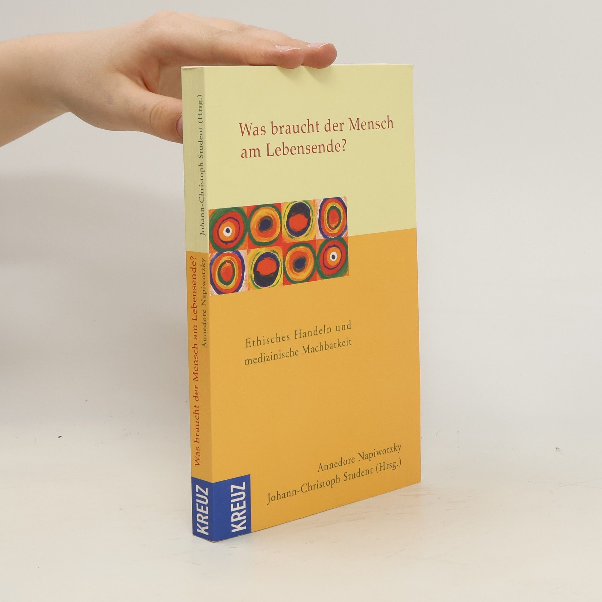 Annedore Napiwotzky Was braucht der Mensch am Lebensende?